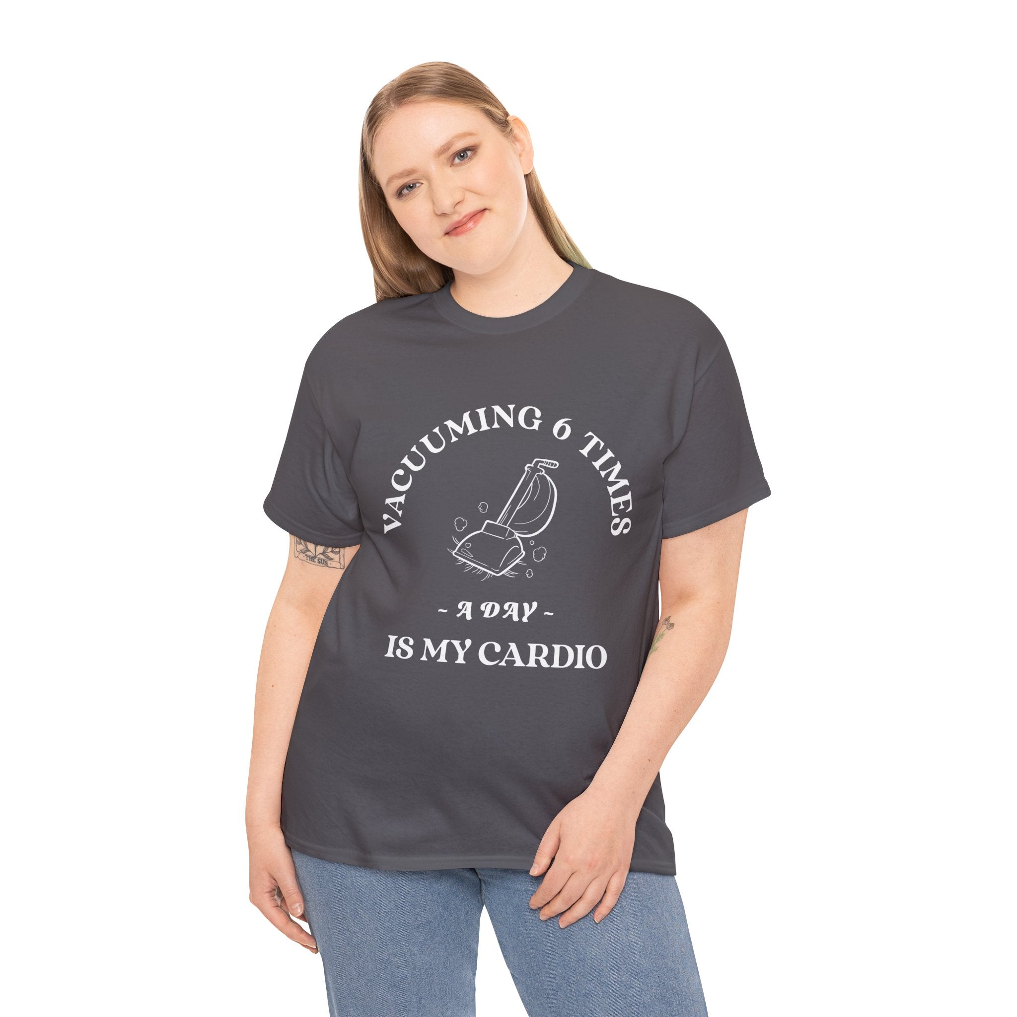 Vacuuming is My Cardio Unisex T-Shirt - Funny Cleaning Motivation Tee, Gift for Housekeepers, Homeowners, Birthday, Everyday Wear