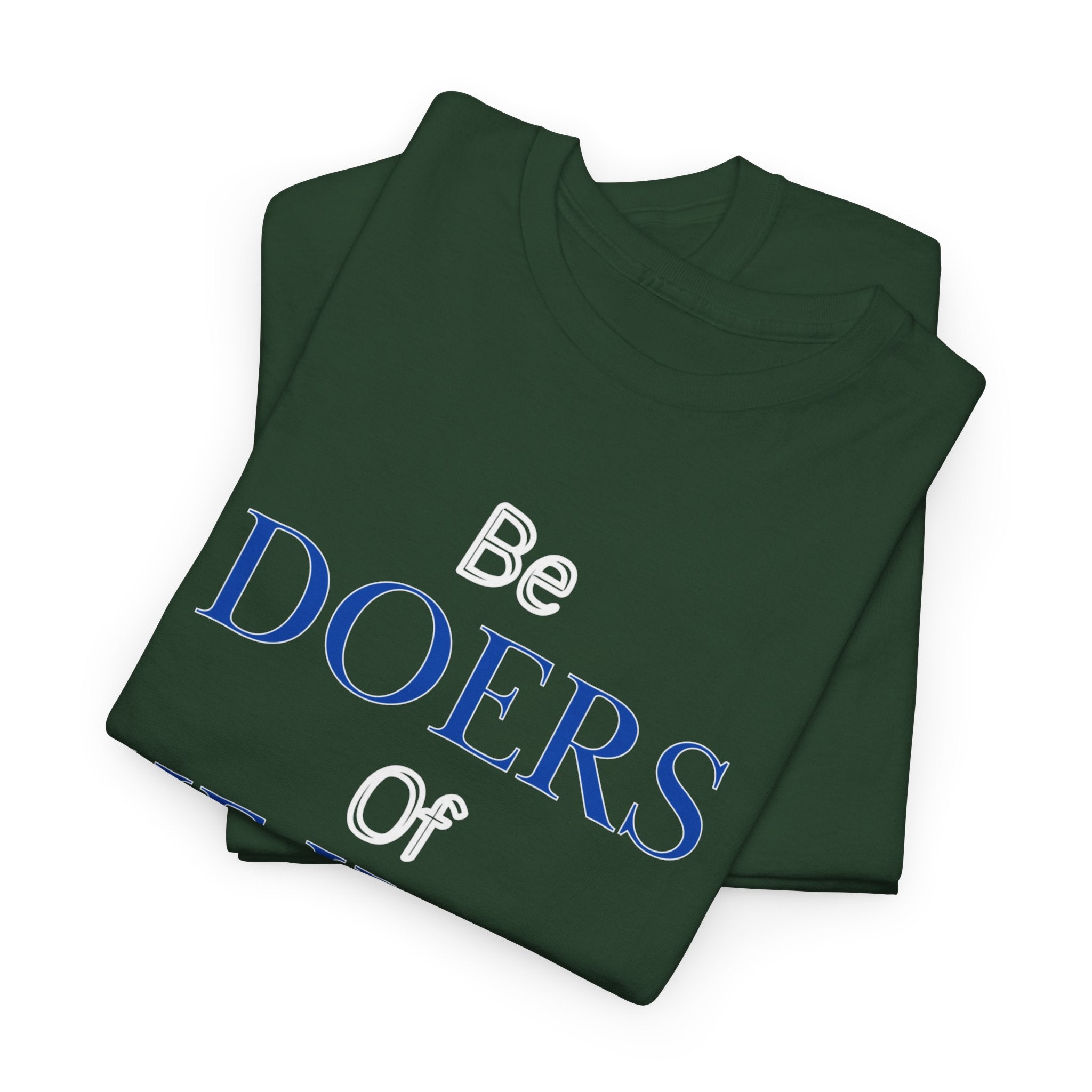 Be Doers of the Word Unisex Tee