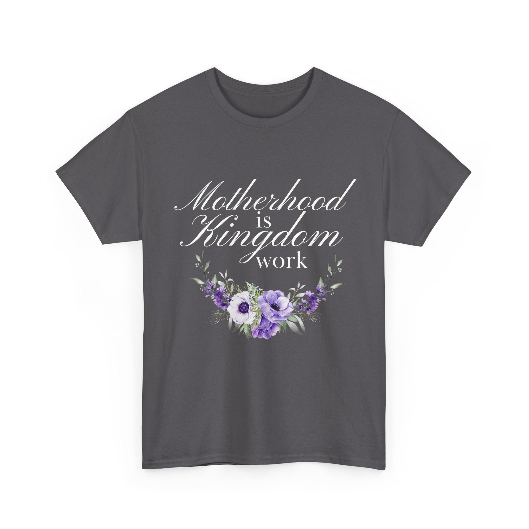 Motherhood is Kingdom Work Unisex Tee - Celebrate Motherhood, Gift for Moms, Cute Floral Design, Relaxed Fit, Everyday Wear