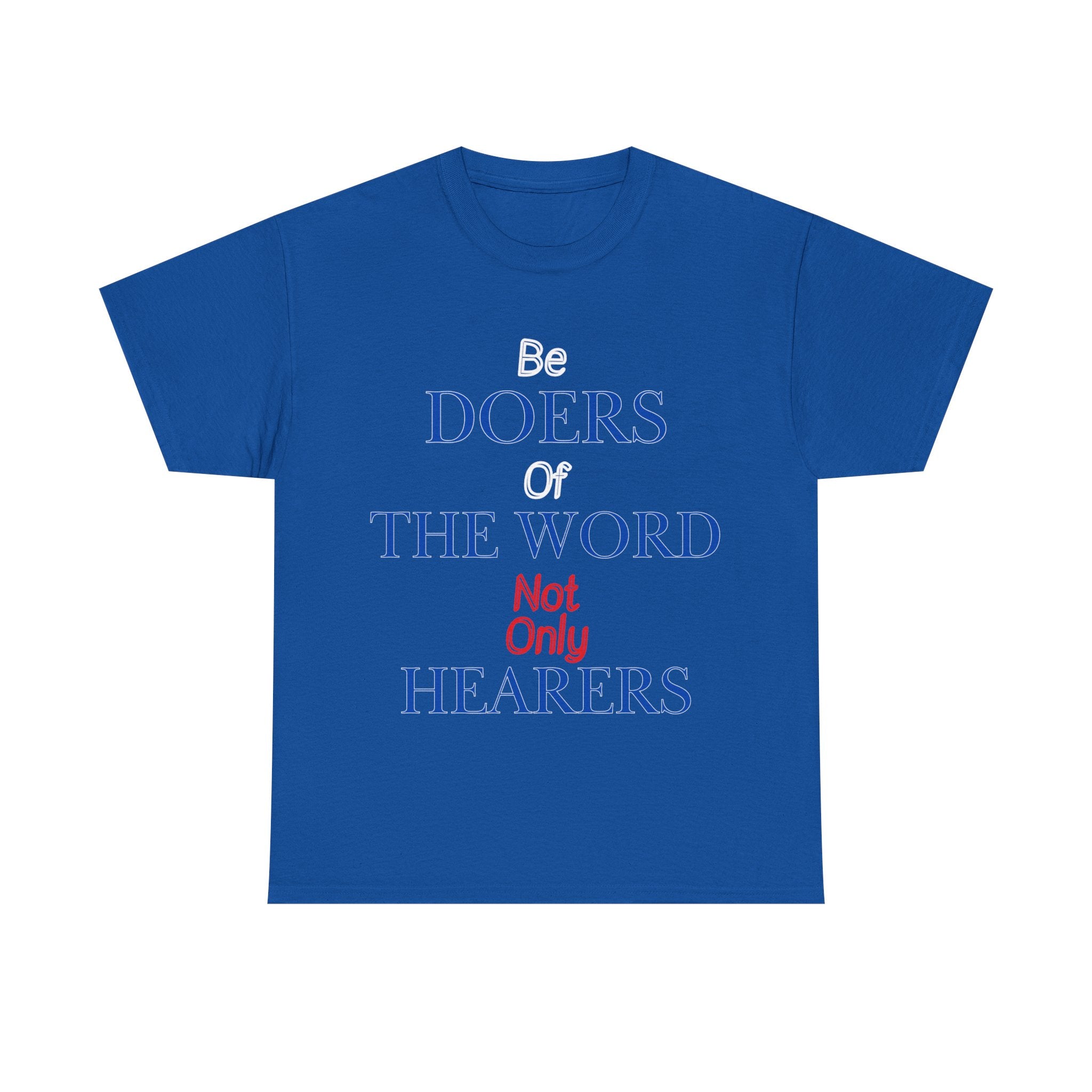 Be Doers of the Word Unisex Tee