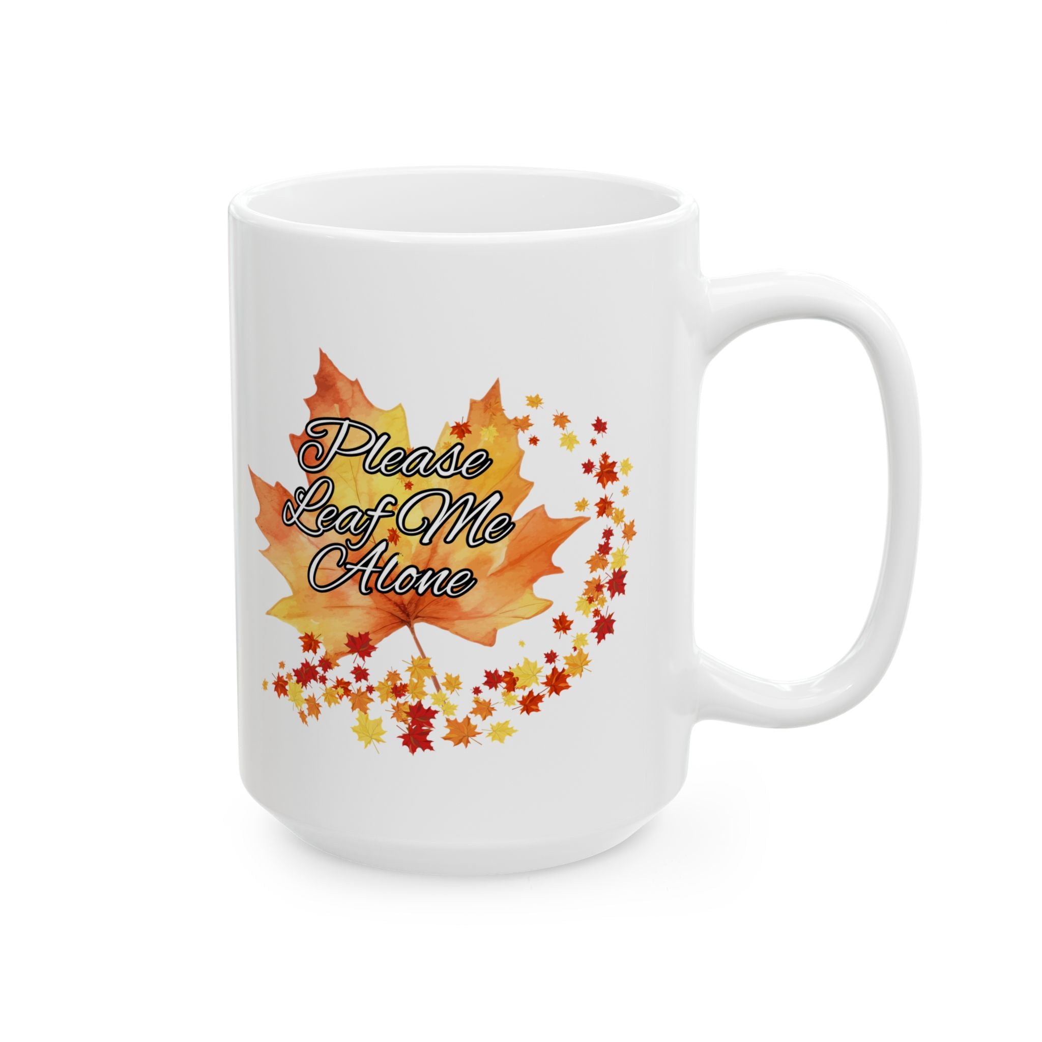 Please Leaf Me Alone Ceramic Mug | Fall Coffee Cup | Seasonal Gift | Cozy Home Decor | Coffee Lover's Essential | Thanksgiving Decor | 11oz, 15oz