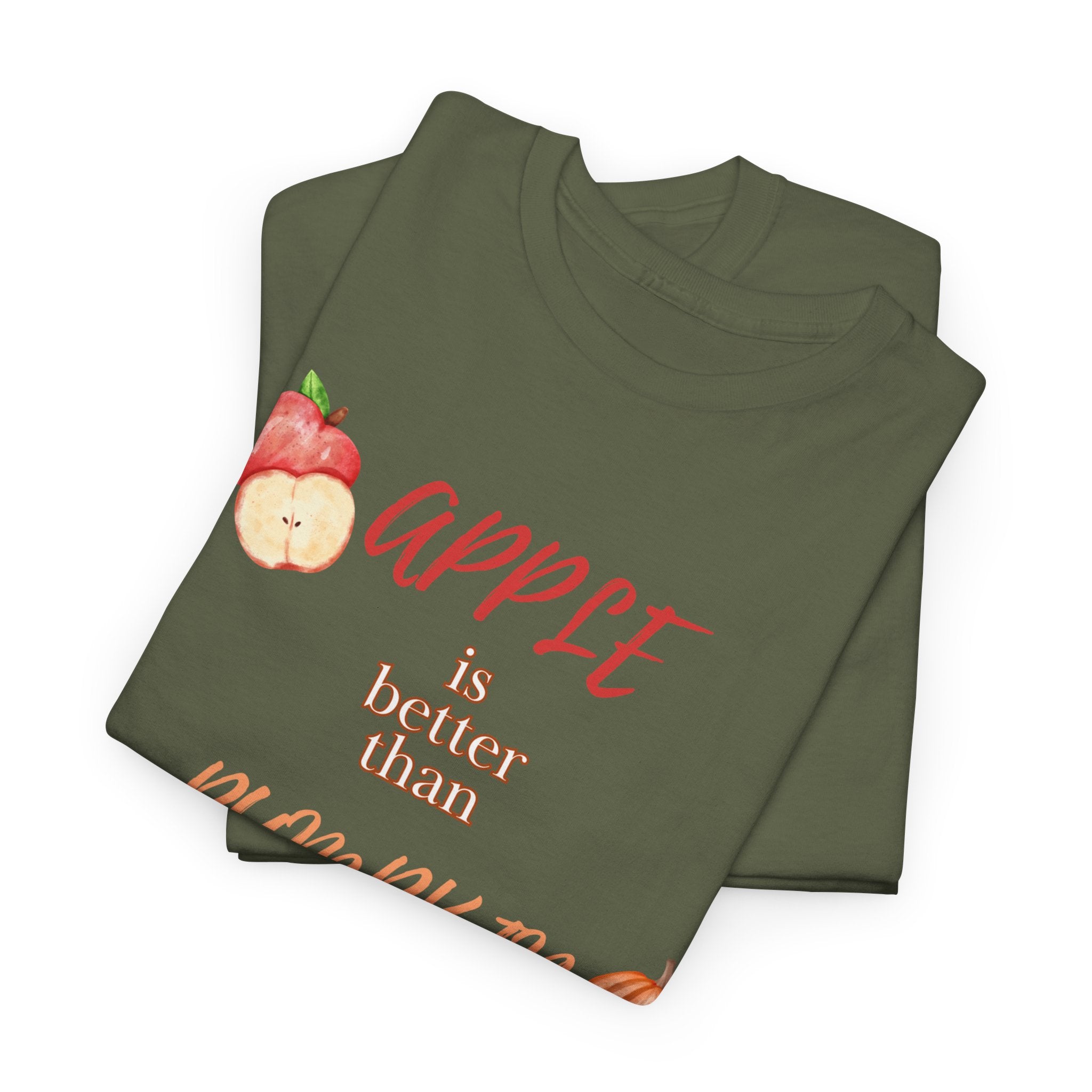 Apple Better Than Pumpkin Tee, Funny Autumn T-Shirt, Casual Halloween Shirt, Fall Holiday Apparel, Gift for Friends