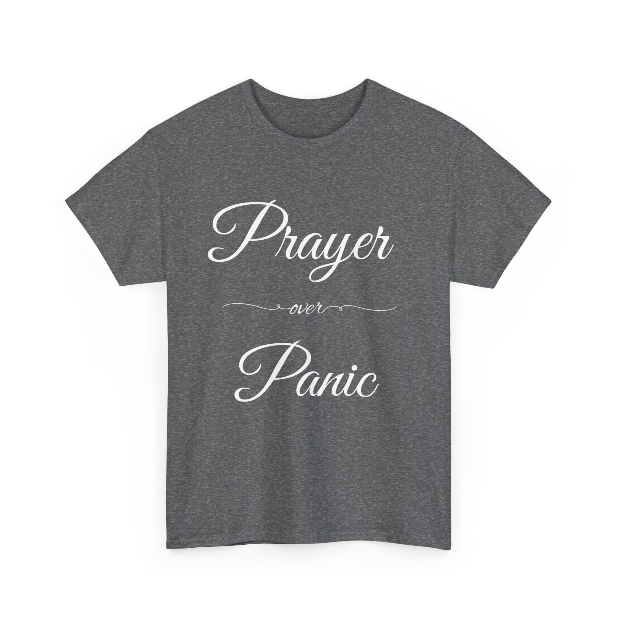 Prayer Over Panic Unisex Heavy Cotton Tee - Spiritual Comfort Shirt, Thoughtful Gift for Faith Lovers, Relaxed Style for Everyday Wear