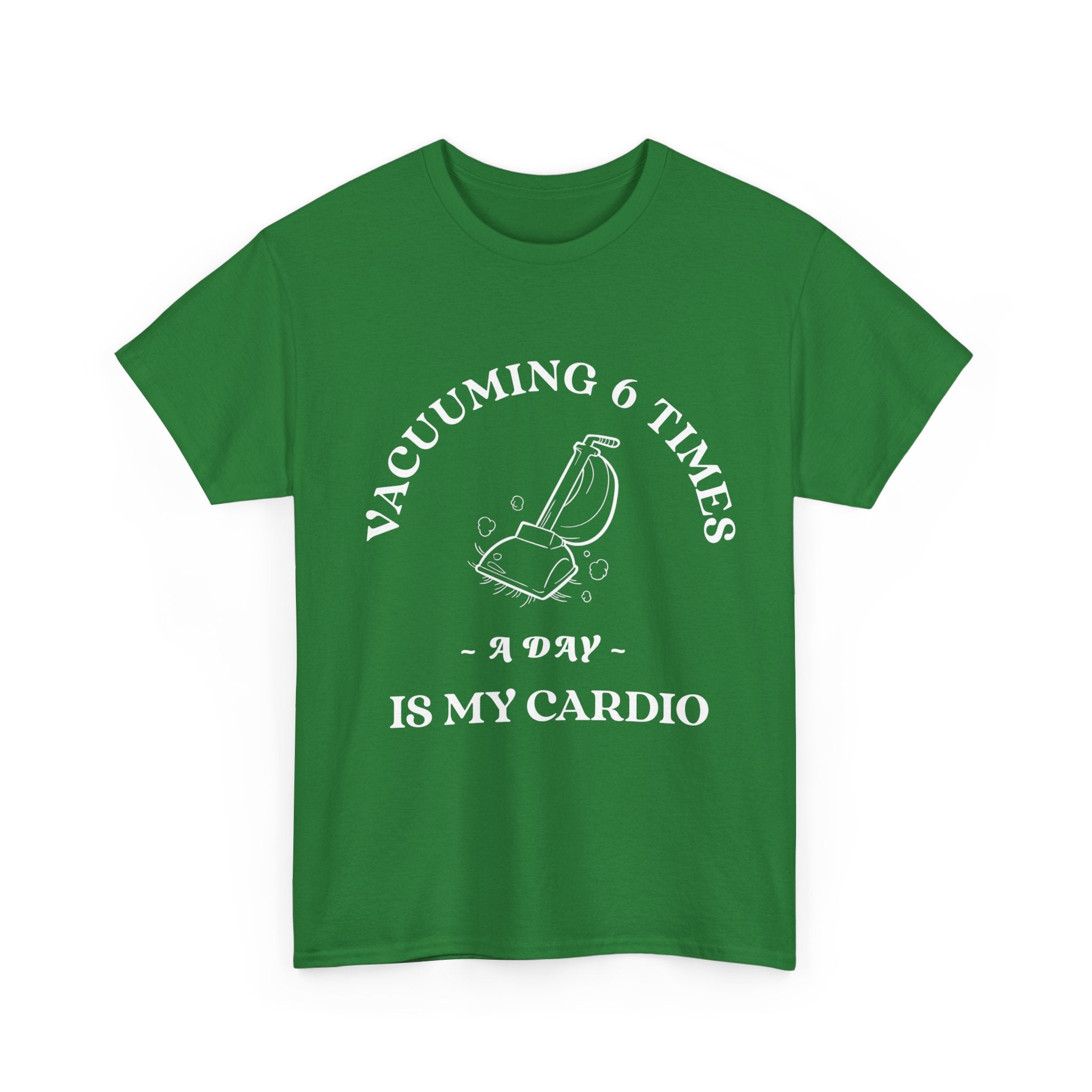 Vacuuming is My Cardio Unisex T-Shirt - Funny Cleaning Motivation Tee, Gift for Housekeepers, Homeowners, Birthday, Everyday Wear