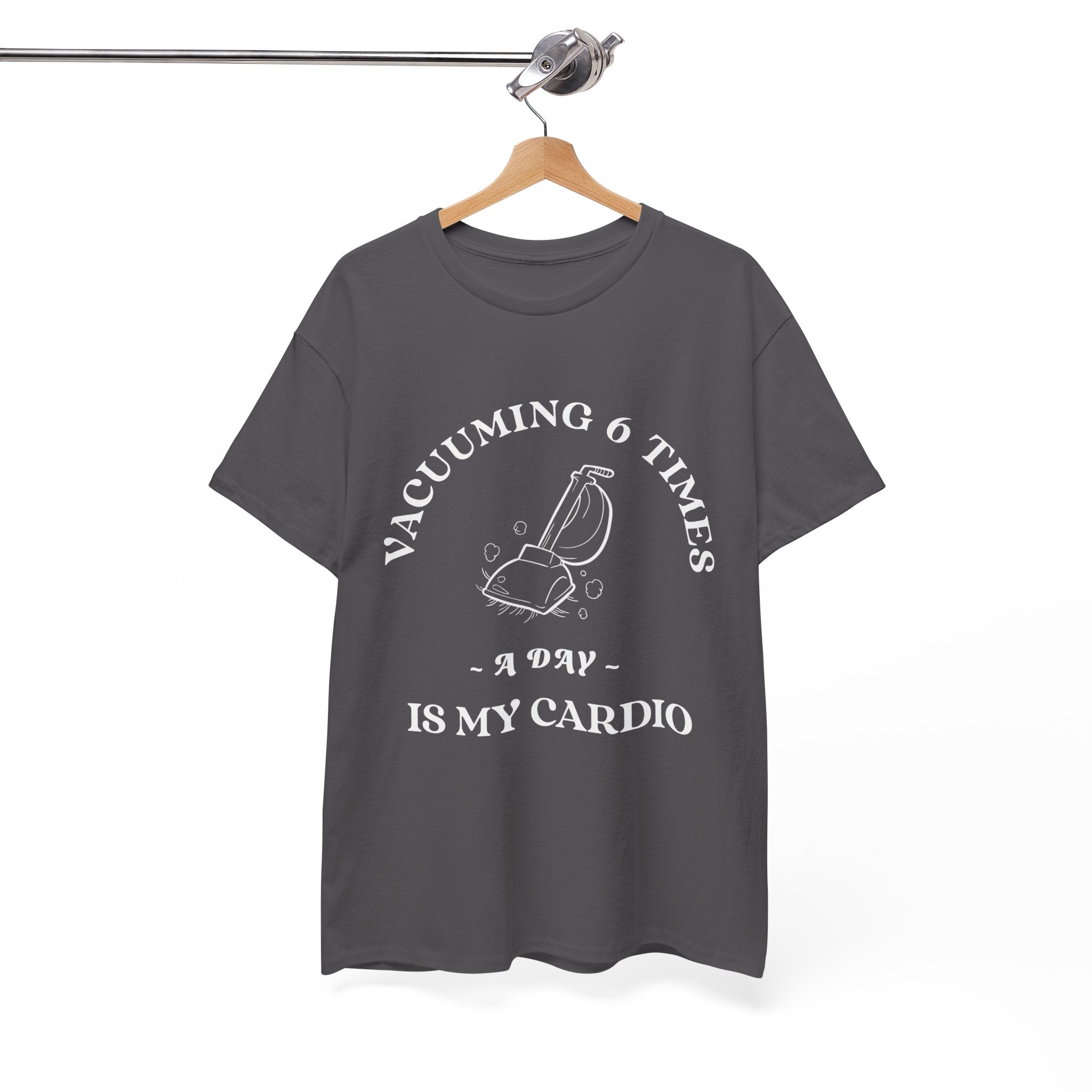 Vacuuming is My Cardio Unisex T-Shirt - Funny Cleaning Motivation Tee, Gift for Housekeepers, Homeowners, Birthday, Everyday Wear