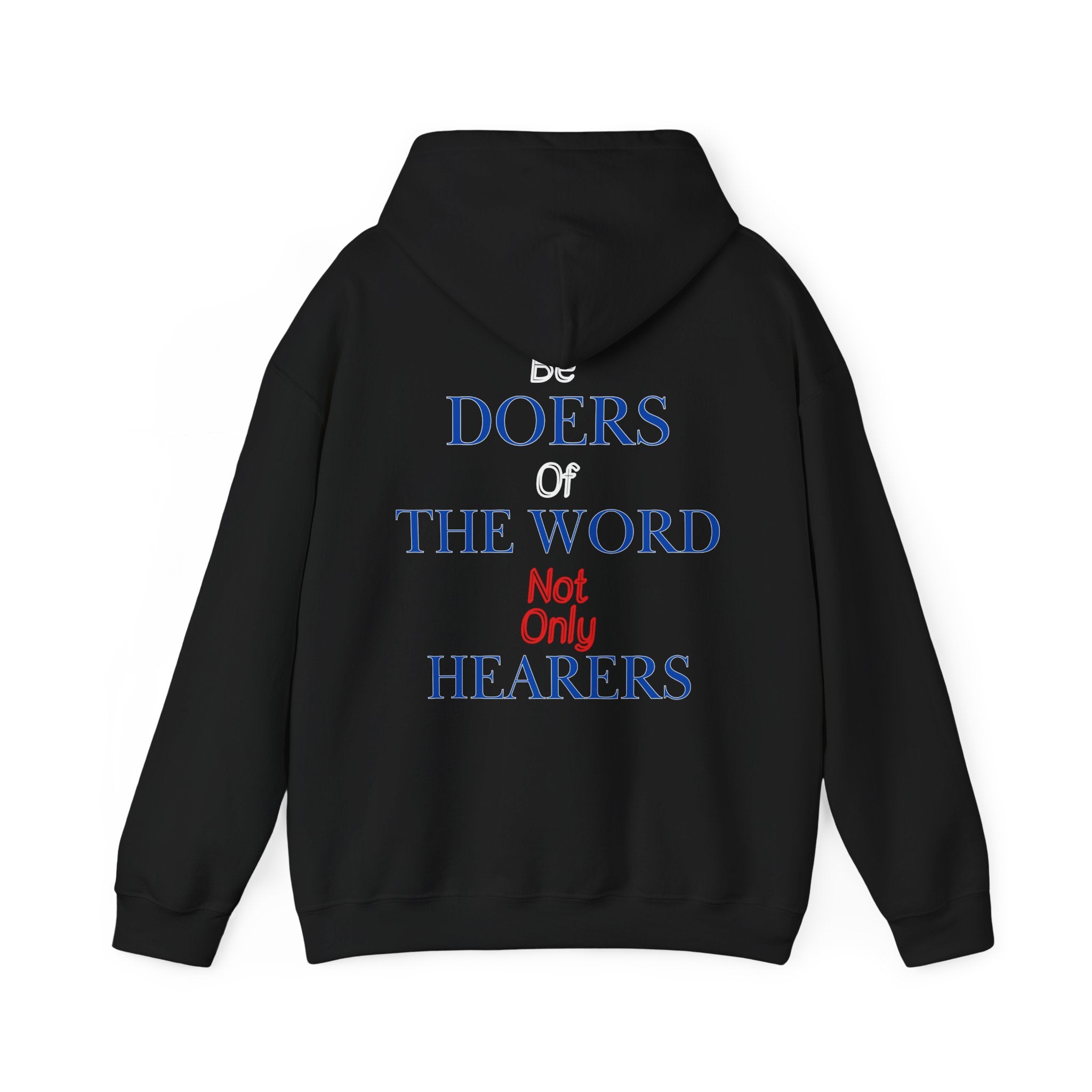 Be Doers Of The Word Hoodie