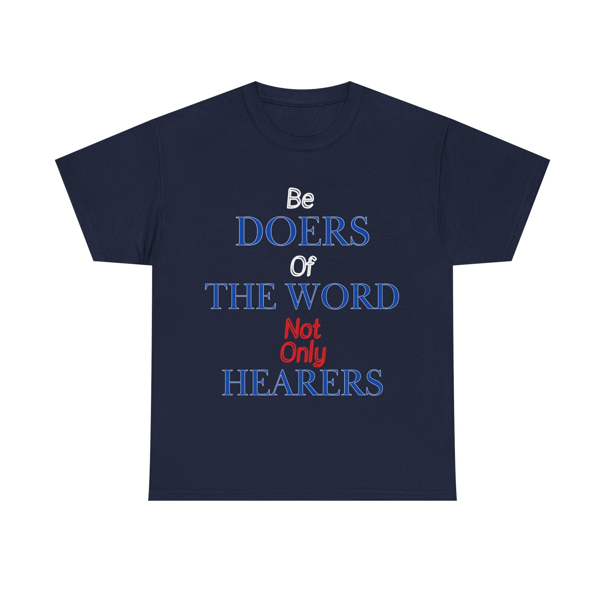Be Doers of the Word Unisex Tee