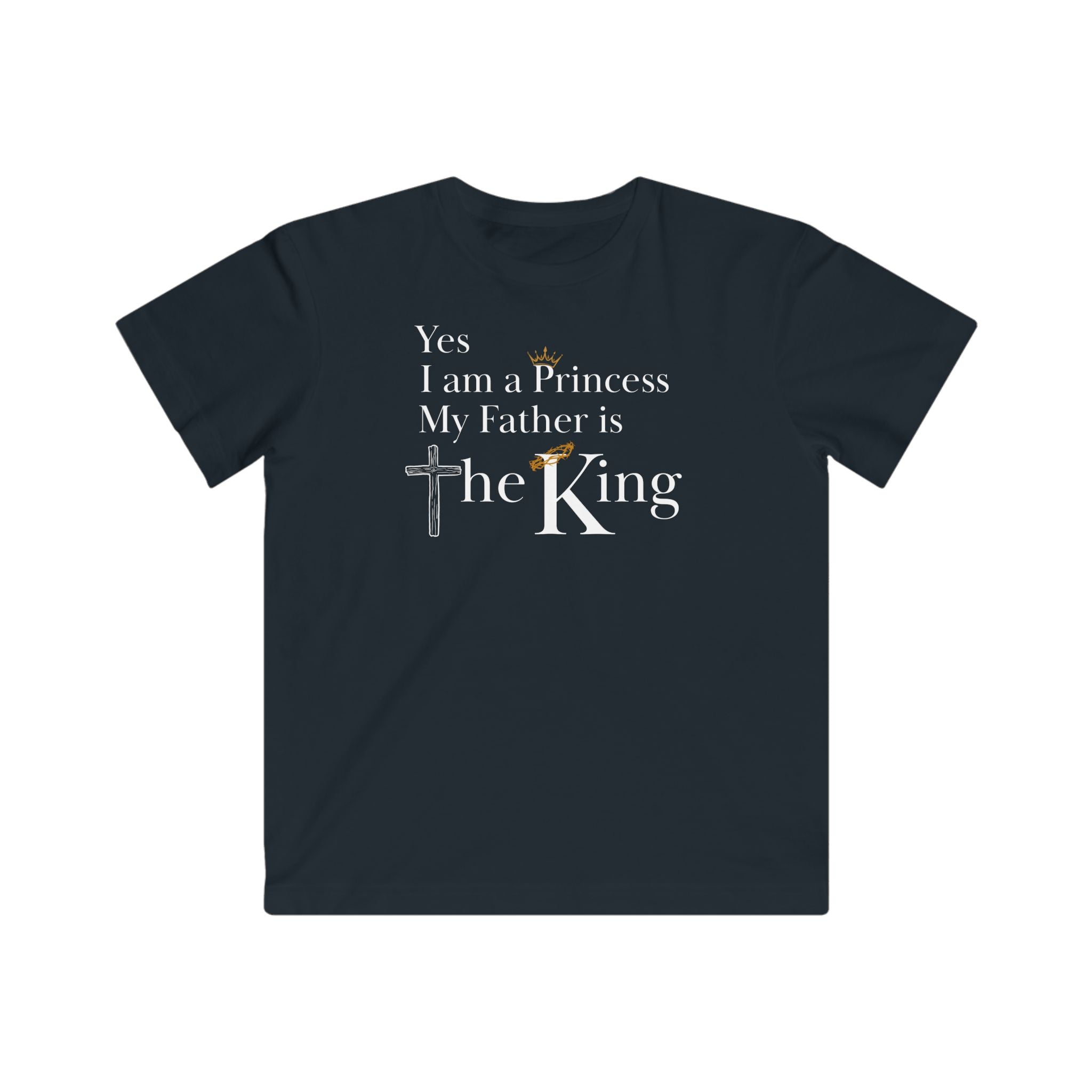 Yes, I am a Princess, My Father is a King Kid's Christian Shirt