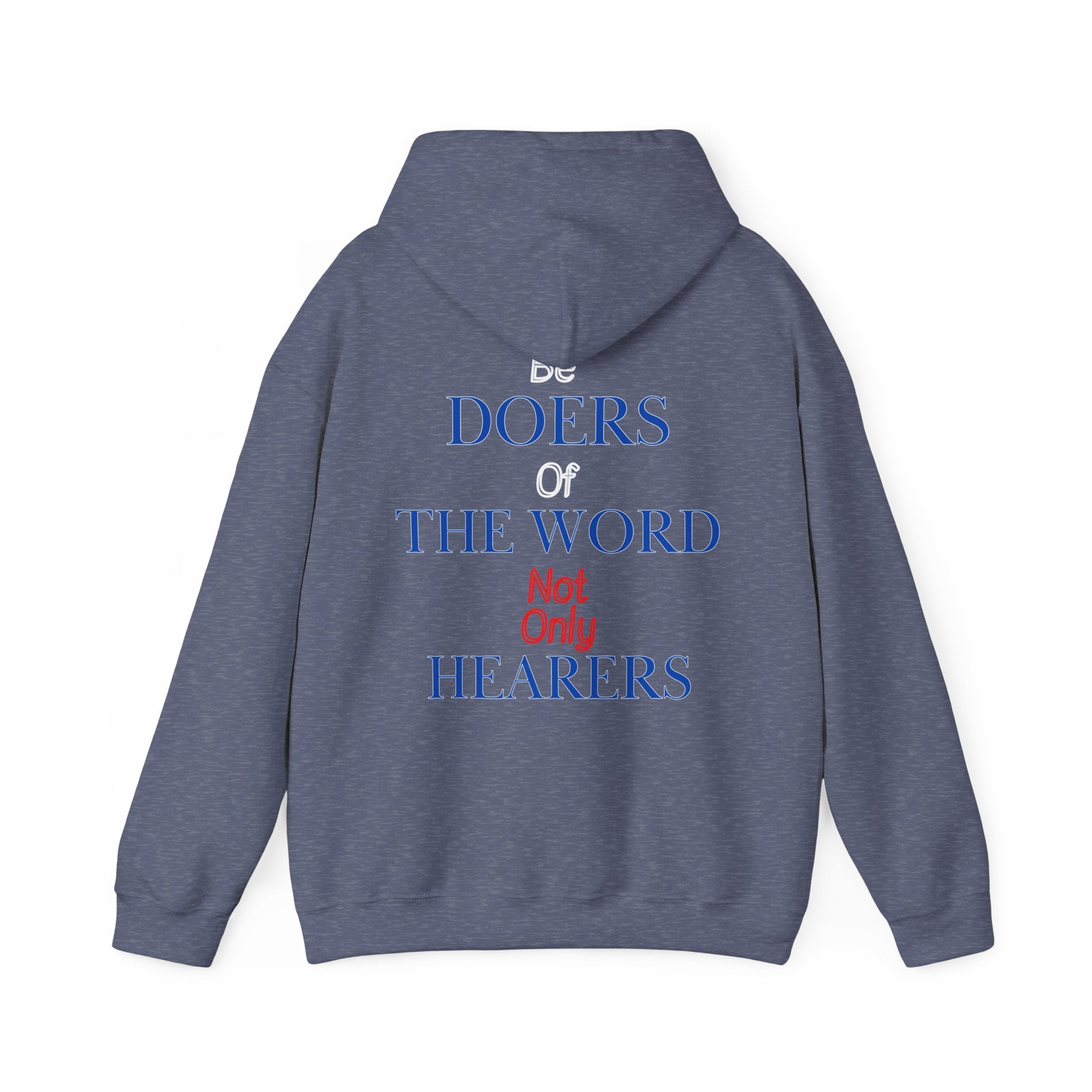 Be Doers Of The Word Hoodie