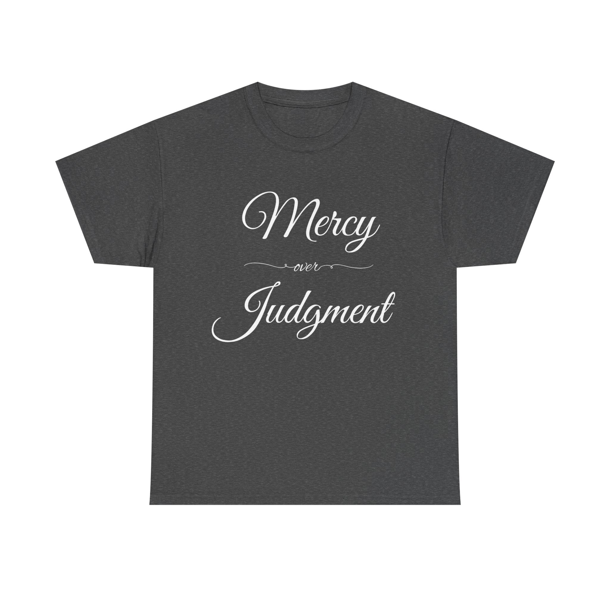 Stylish Unisex Tee with 'Mercy over Judgment' Design, Casual Wear, Gift for Friends, Motivational Clothing, Spiritual Shirt