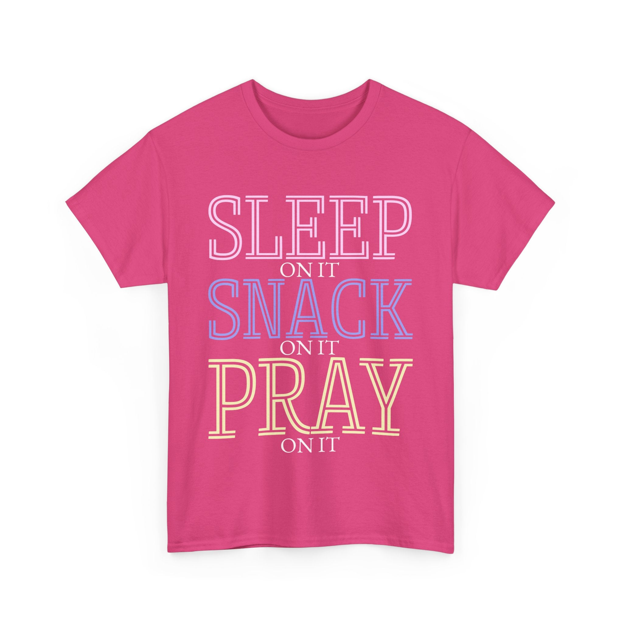 Sleep, Snack, Pray Unisex Tee - Casual Cotton Shirt for Comfort Lovers, Great for Relaxing, Gifts, Everyday Wear, Self-Care