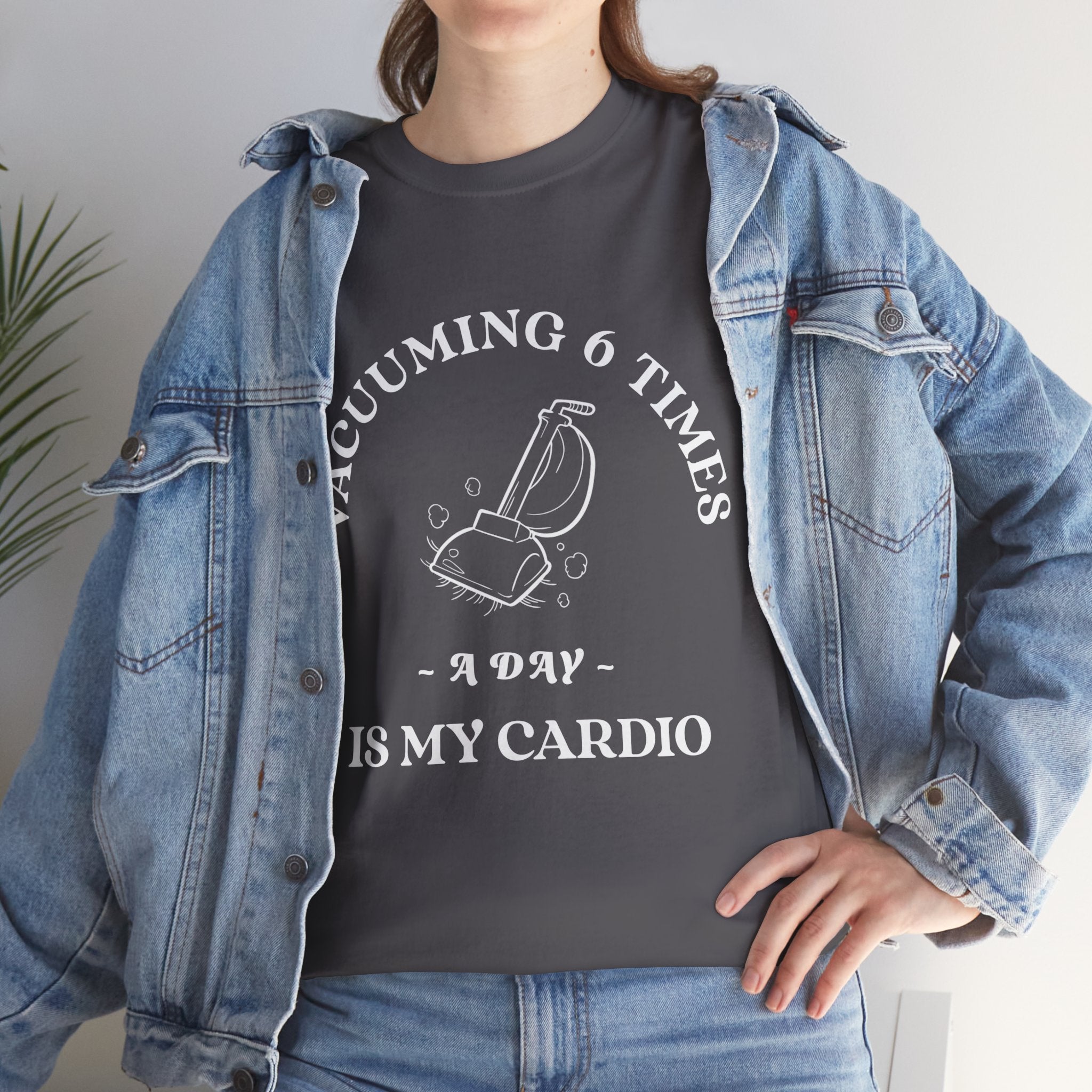 Vacuuming is My Cardio Unisex T-Shirt - Funny Cleaning Motivation Tee, Gift for Housekeepers, Homeowners, Birthday, Everyday Wear