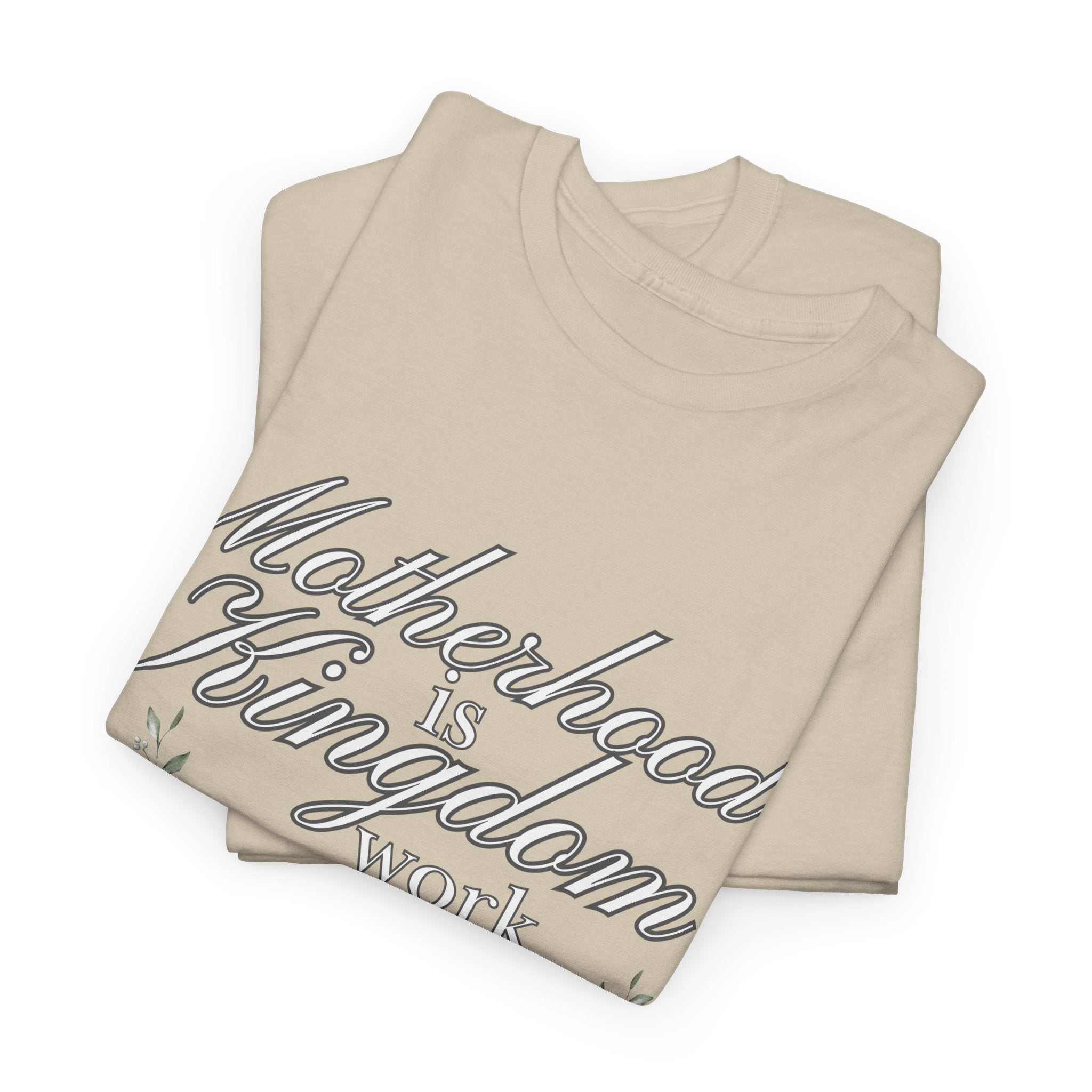 Motherhood is Kingdom Work Unisex Tee - Celebrate Motherhood, Gift for Moms, Cute Floral Design, Relaxed Fit, Everyday Wear