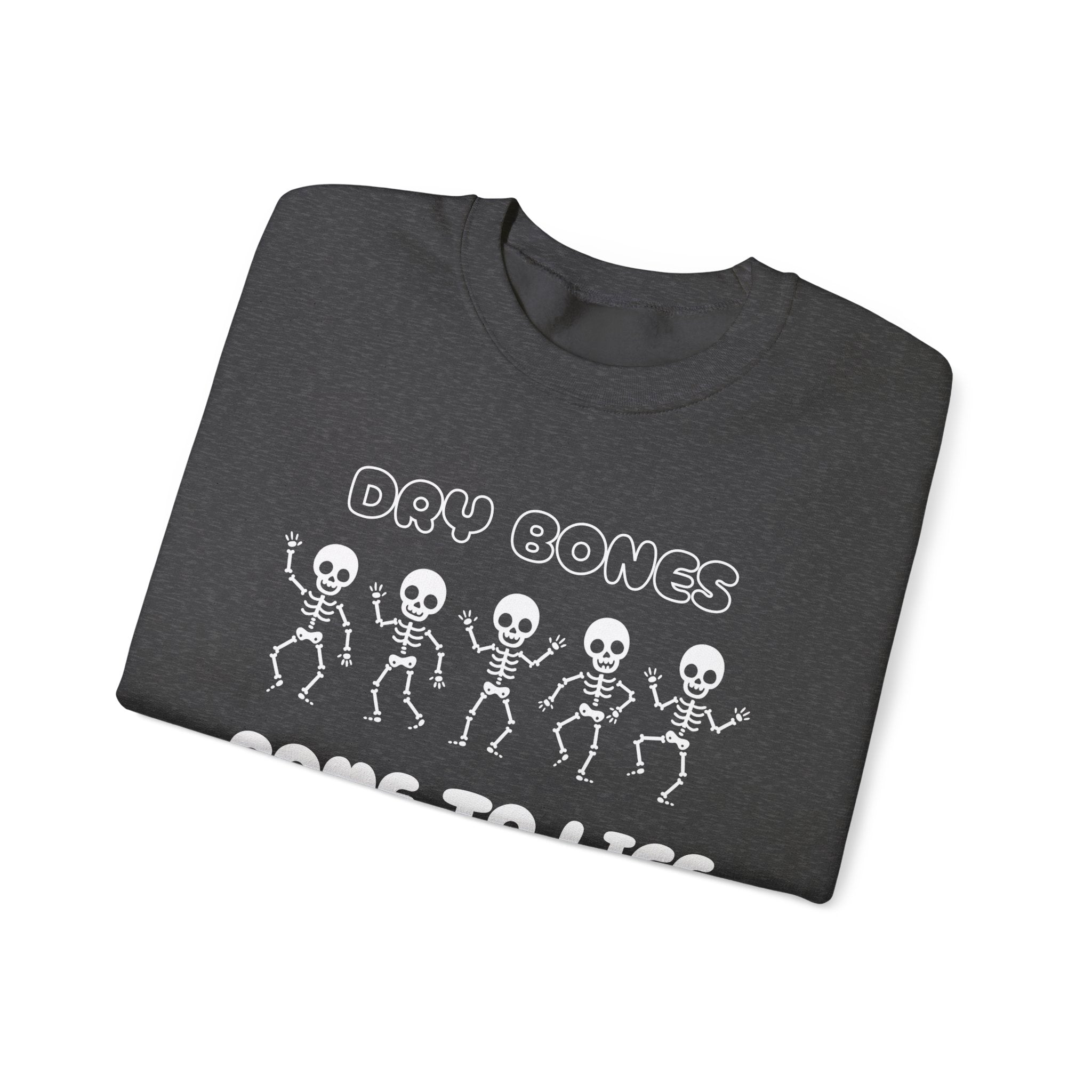 Dry Bones Come To Life Crewneck Sweatshirt - Perfect for Halloween, Cozy Nights, Unisex Gift, Seasonal Style, Fall Fashion, Spooky Season
