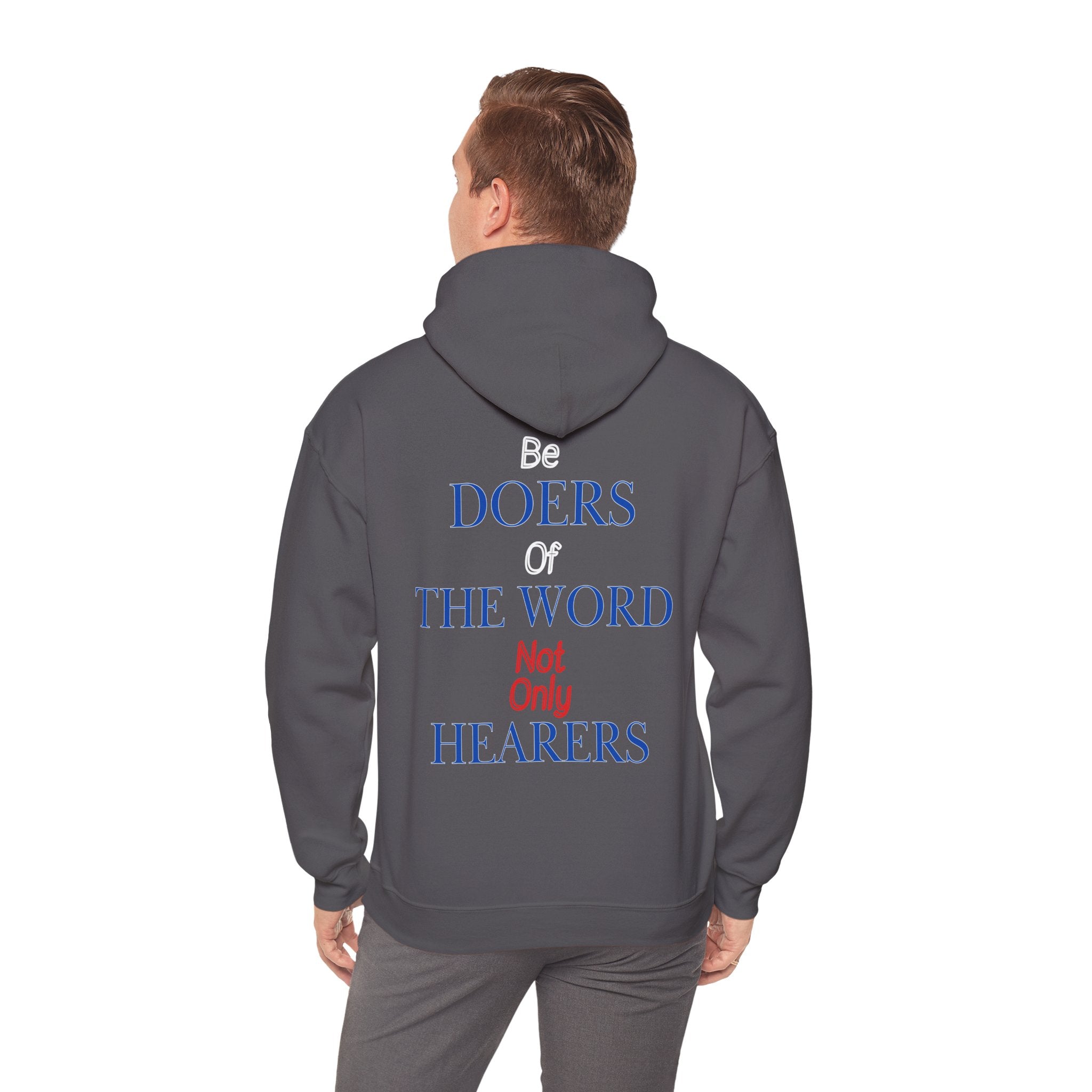 Be Doers Of The Word Hoodie