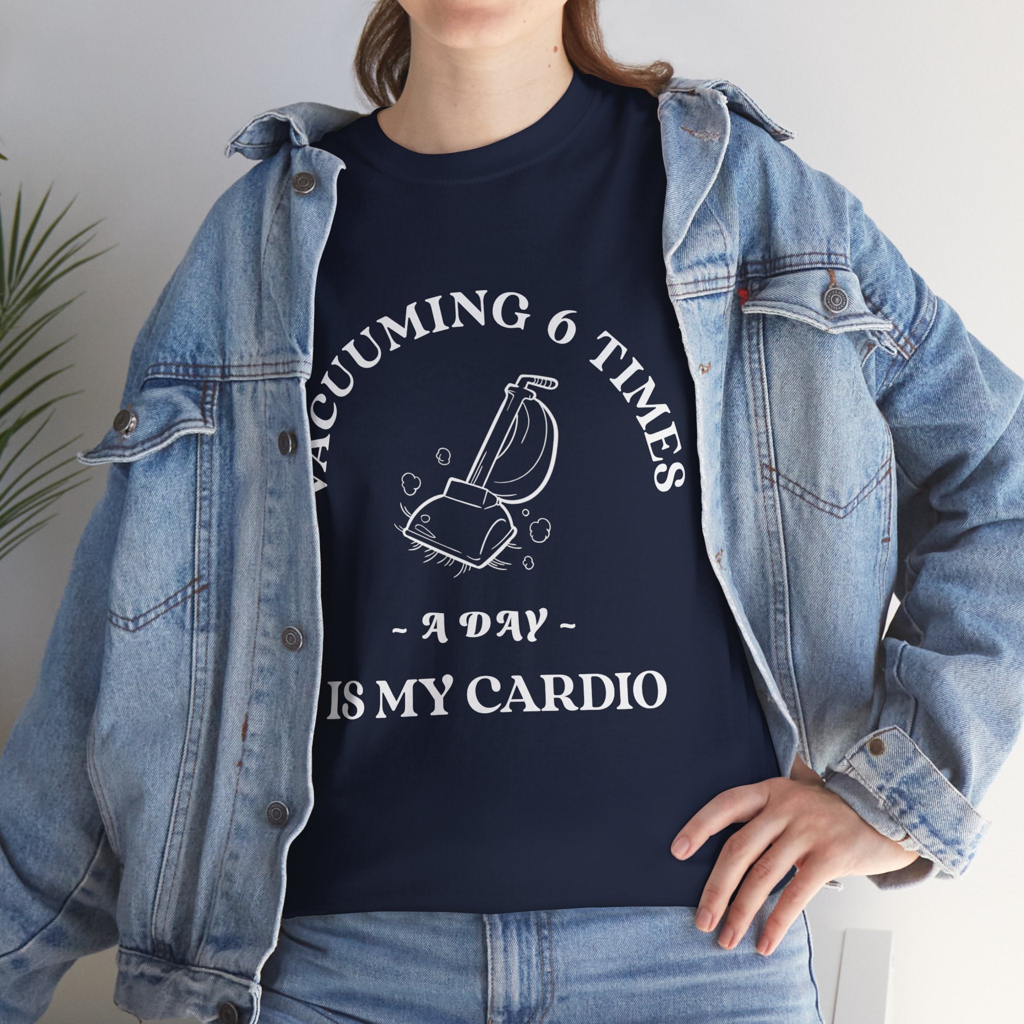 Vacuuming is My Cardio Unisex T-Shirt - Funny Cleaning Motivation Tee, Gift for Housekeepers, Homeowners, Birthday, Everyday Wear