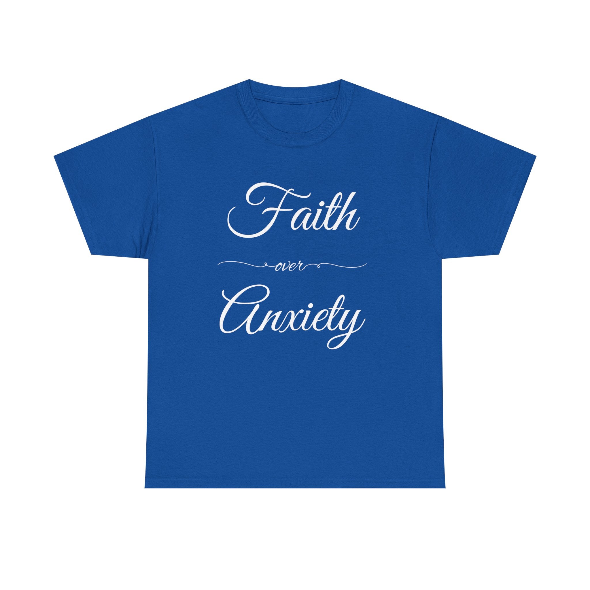 Faith Over Anxiety T Shirt