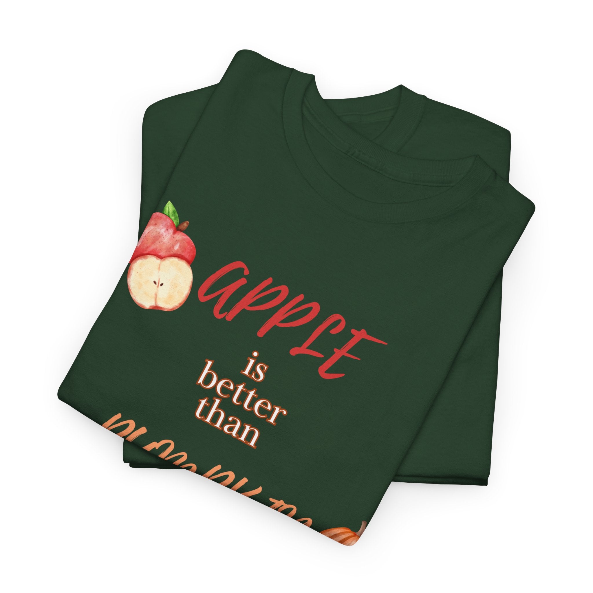 Apple Better Than Pumpkin Tee, Funny Autumn T-Shirt, Casual Halloween Shirt, Fall Holiday Apparel, Gift for Friends