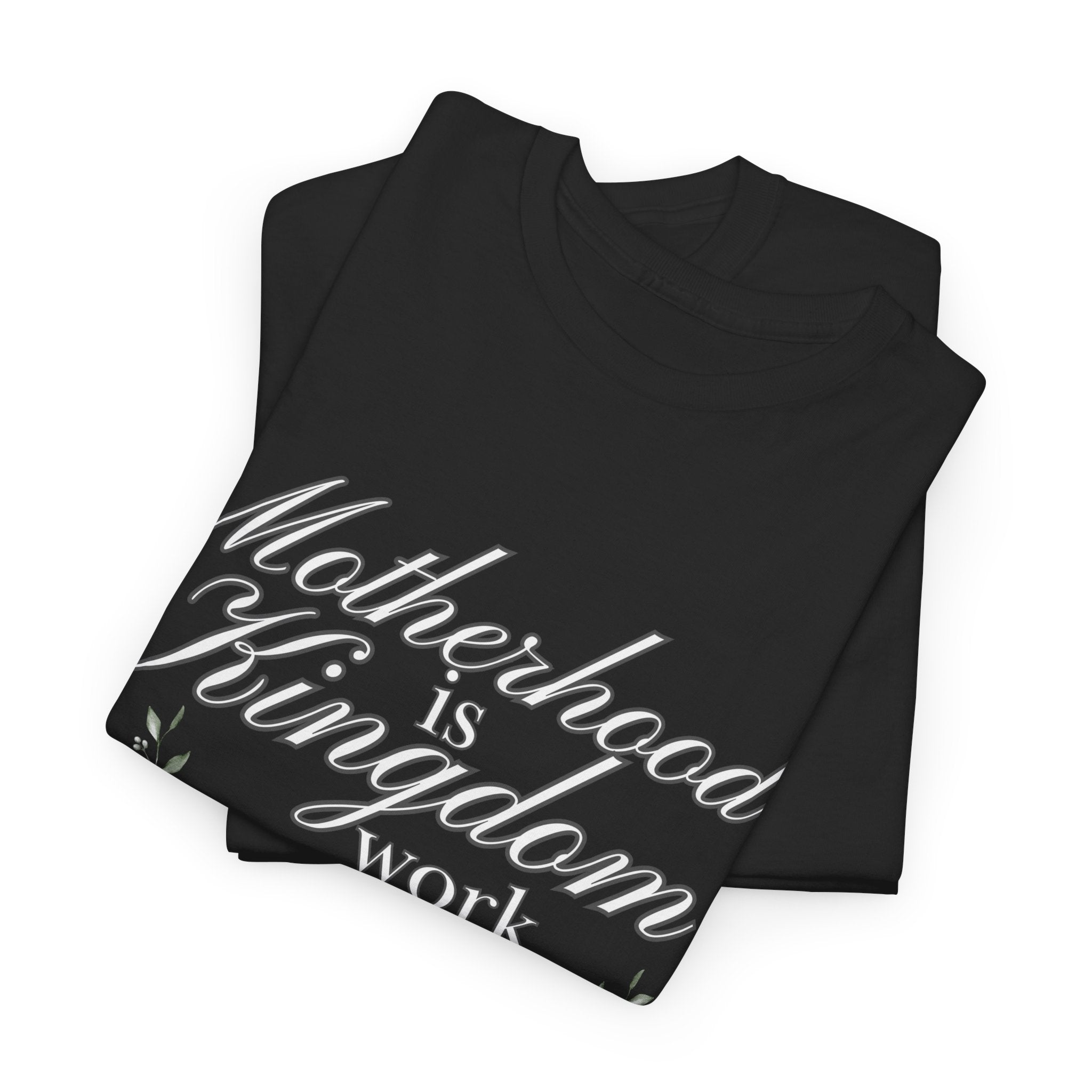 Motherhood is Kingdom Work Unisex Tee - Celebrate Motherhood, Gift for Moms, Cute Floral Design, Relaxed Fit, Everyday Wear