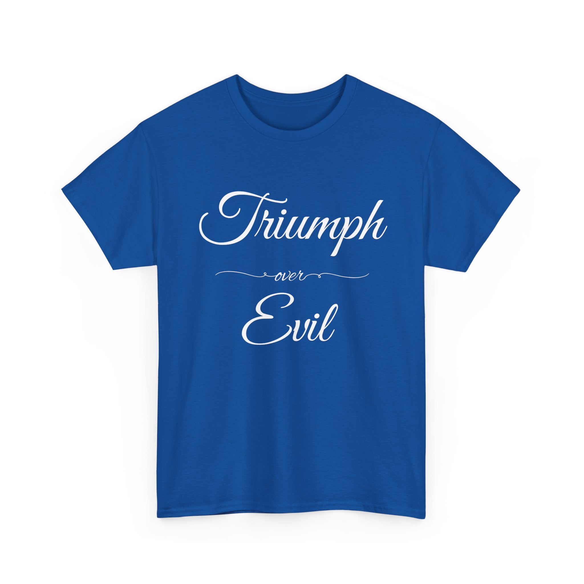 Triumph Over Evil T Shirt