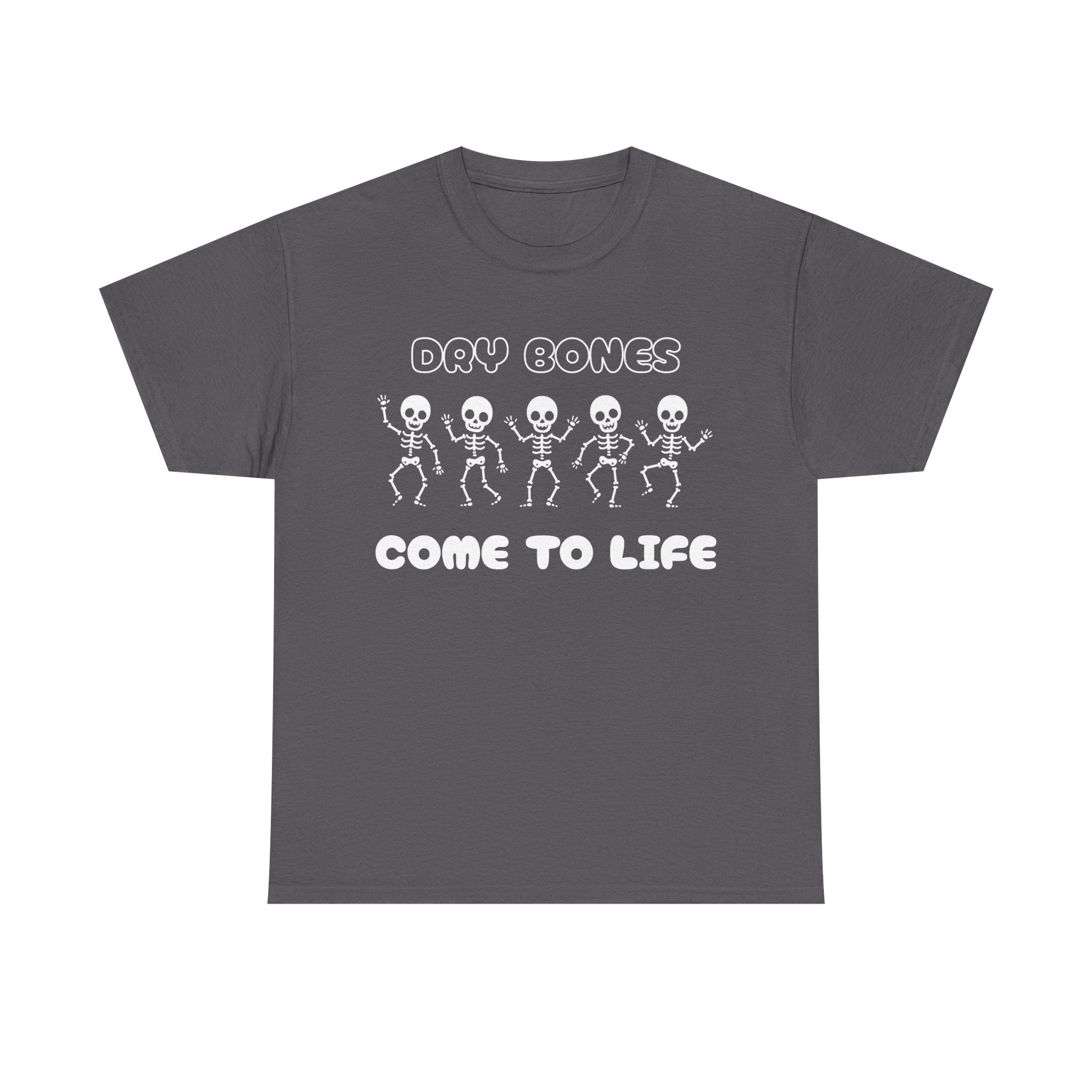 Dry Bones Come To Life Unisex Heavy Cotton Tee