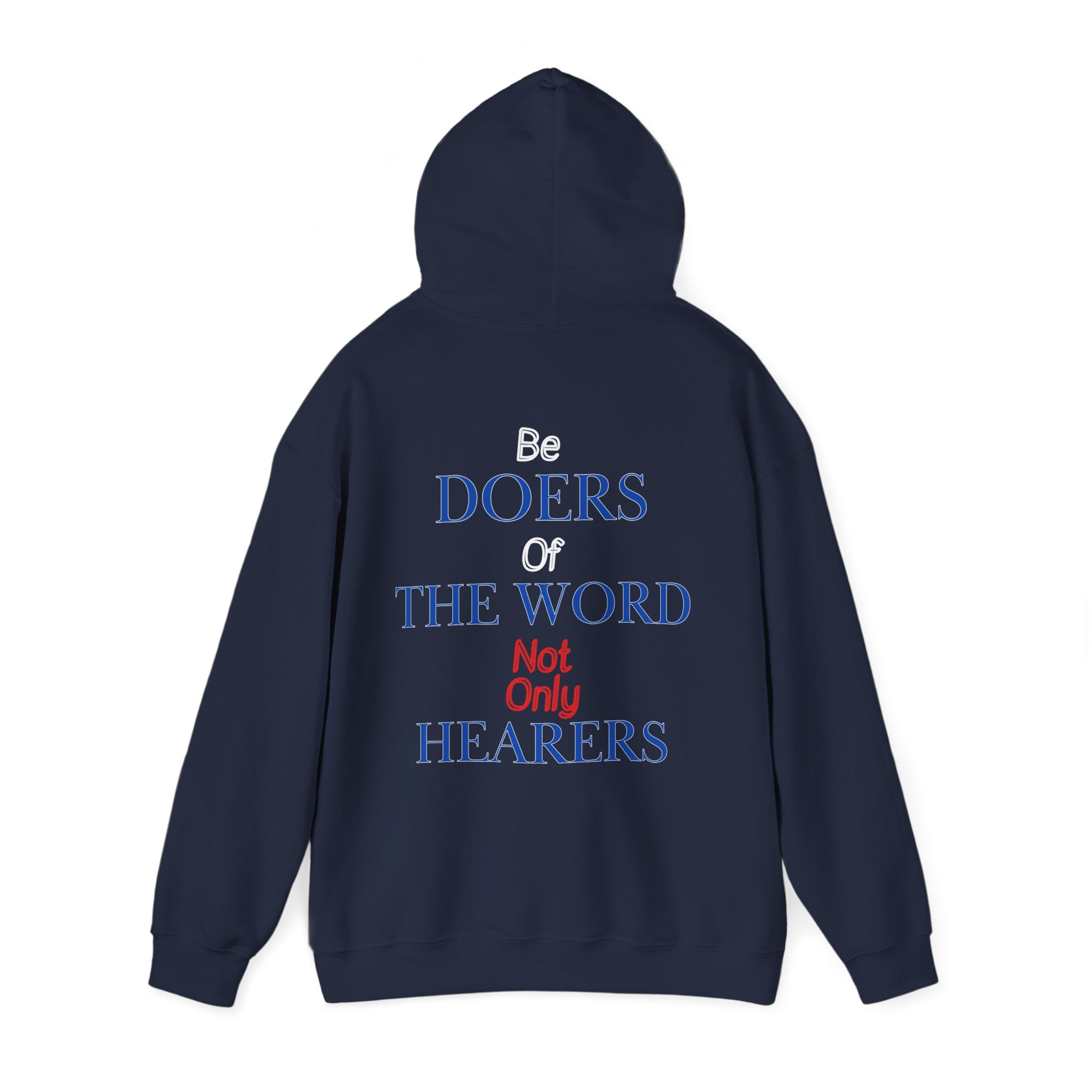 Be Doers Of The Word Hoodie