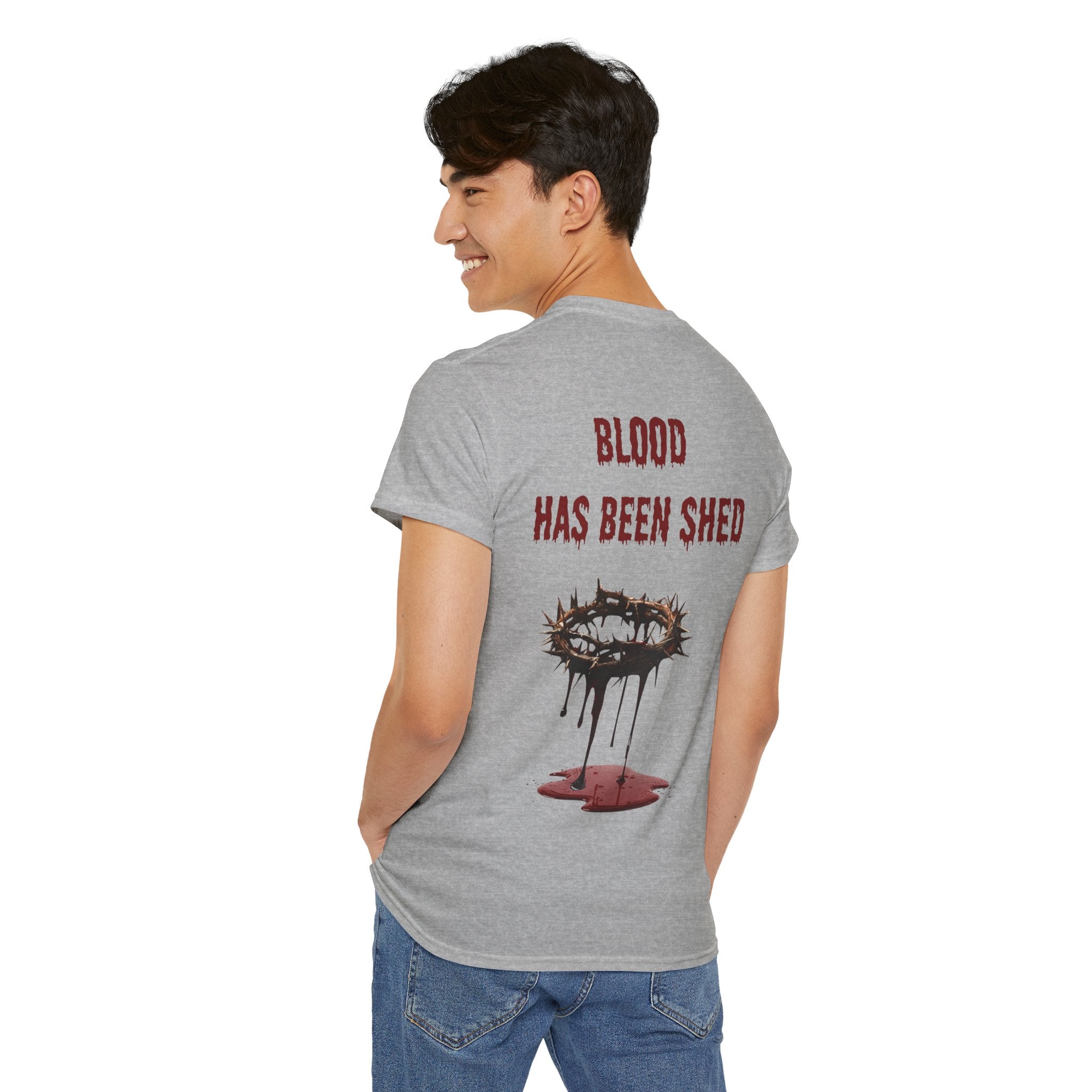 Blood Has Been Shed Design on Back T Shirt