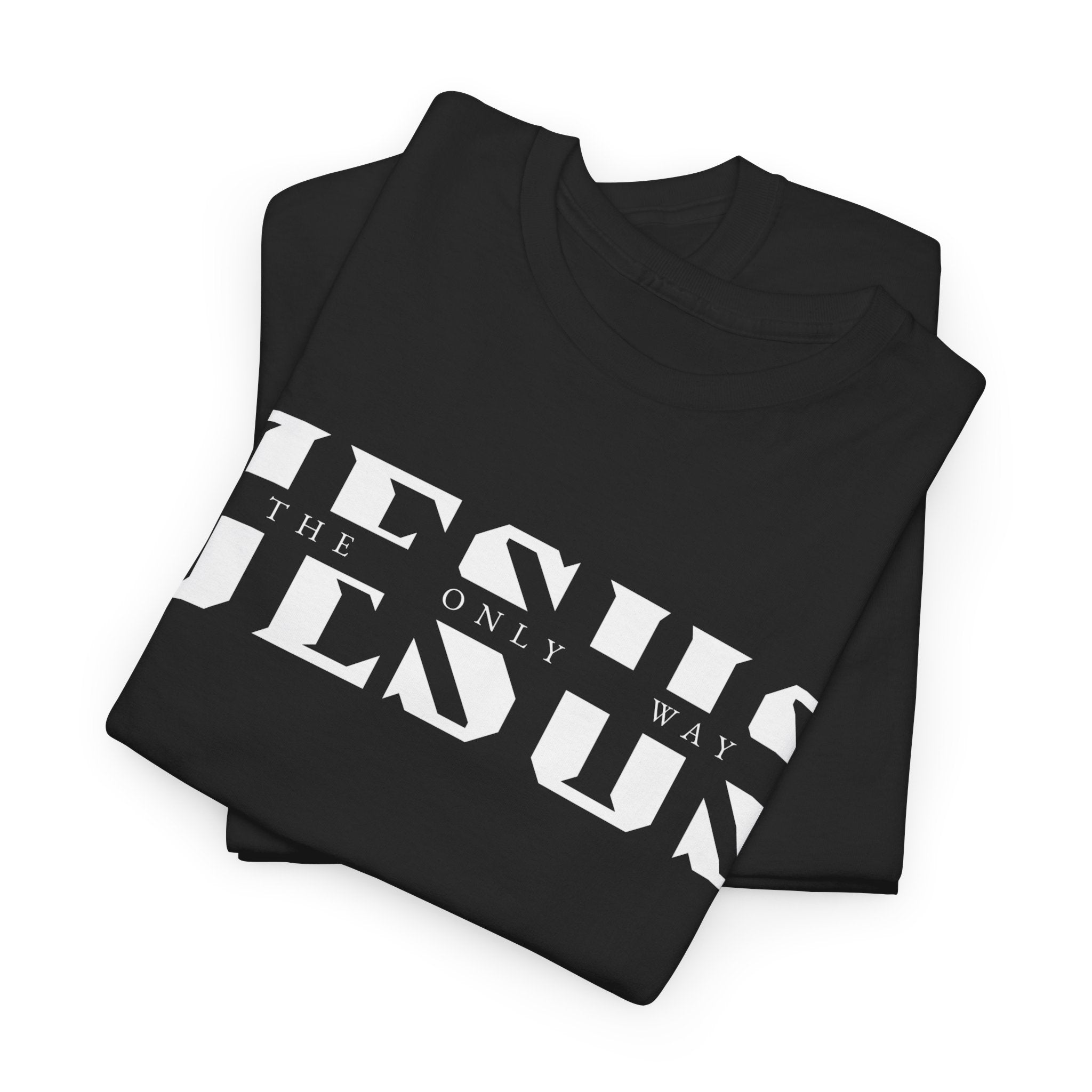 Faith-Inspired Unisex Tee - 'Jesus: The Only Way'