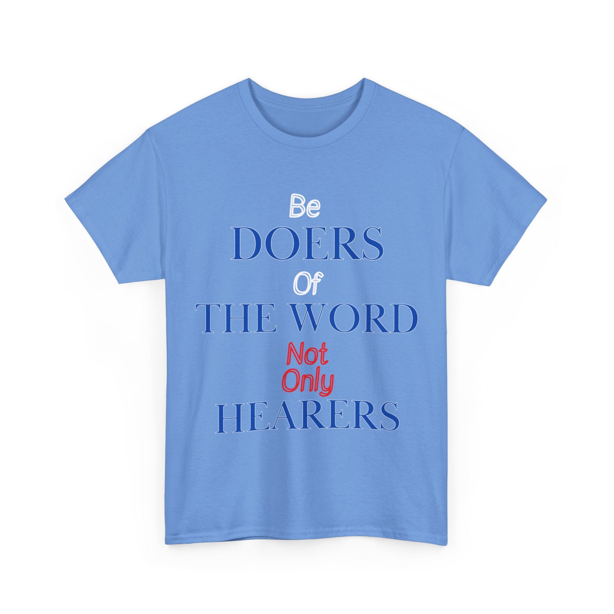 Be Doers of the Word Unisex Tee