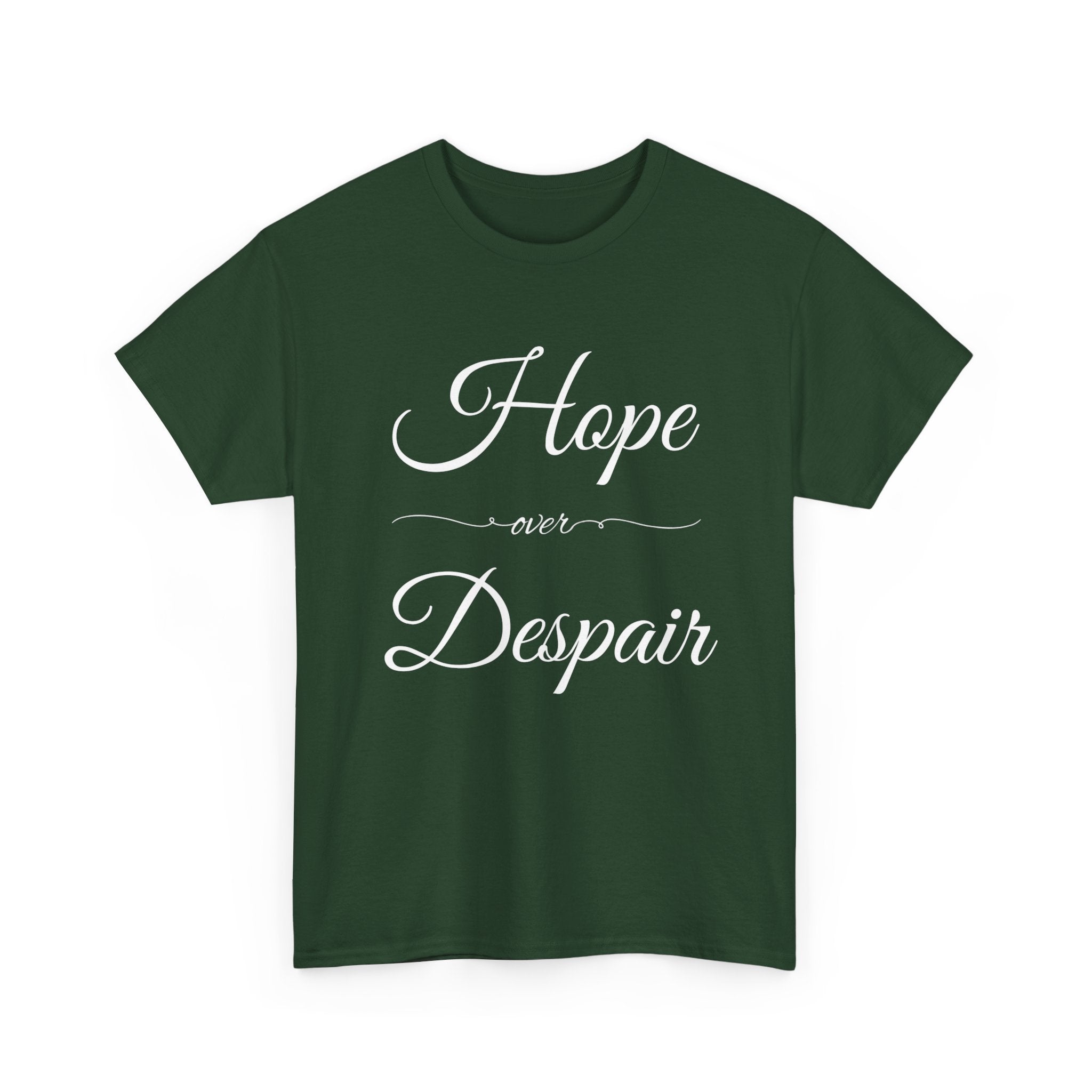 Hope Over Despair T Shirt