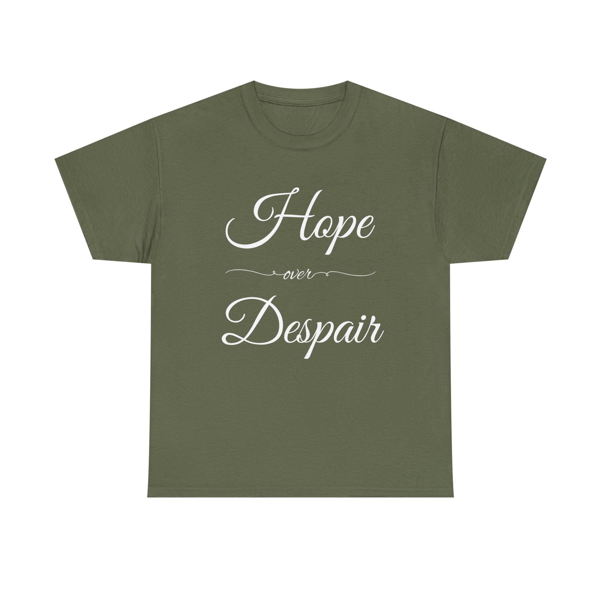 Hope Over Despair T Shirt