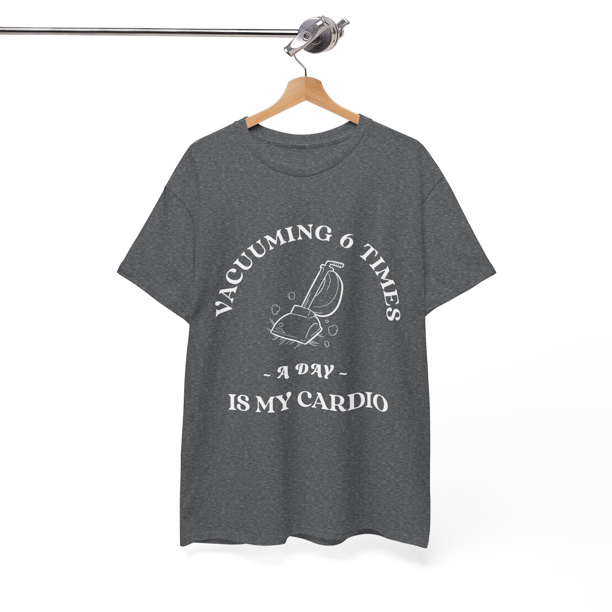 Vacuuming is My Cardio Unisex T-Shirt - Funny Cleaning Motivation Tee, Gift for Housekeepers, Homeowners, Birthday, Everyday Wear