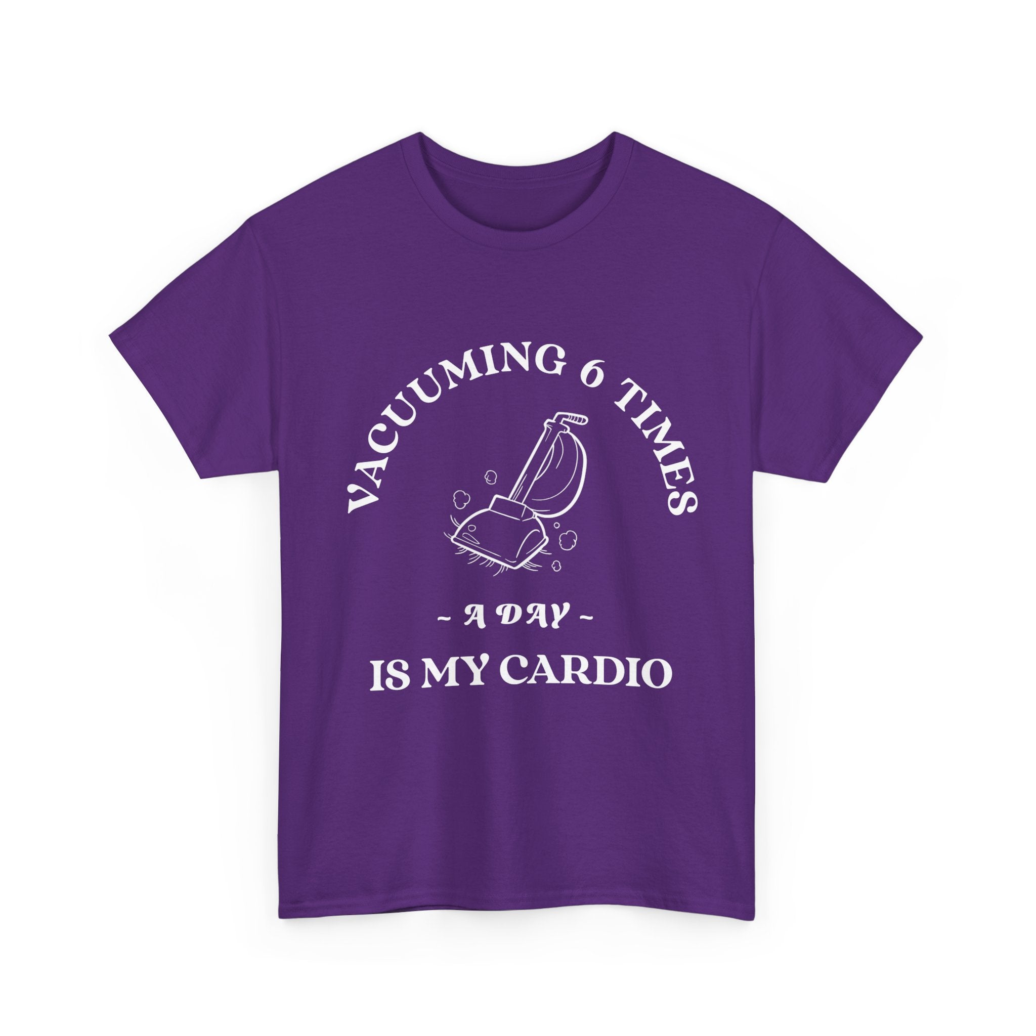 Vacuuming is My Cardio Unisex T-Shirt - Funny Cleaning Motivation Tee, Gift for Housekeepers, Homeowners, Birthday, Everyday Wear