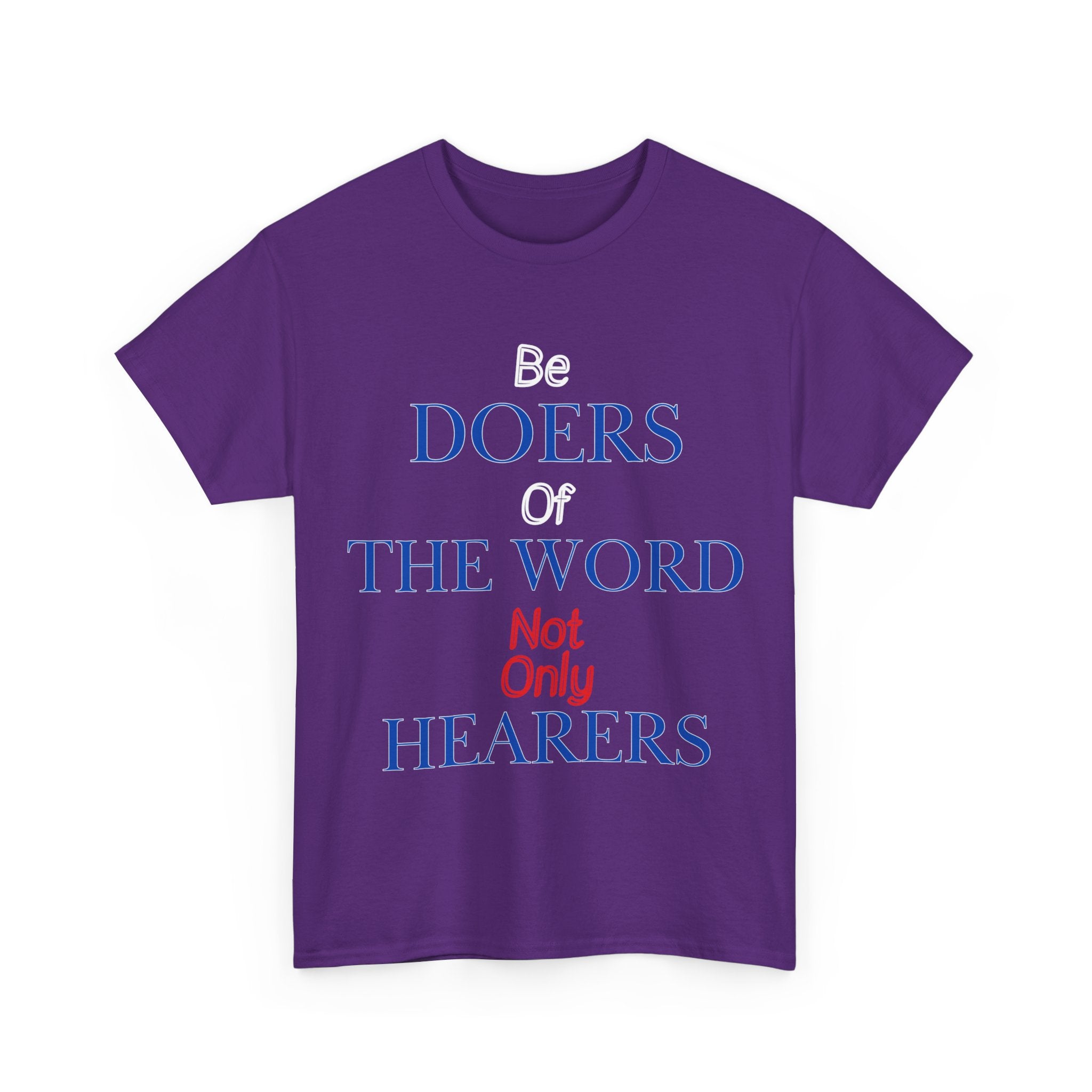 Be Doers of the Word Unisex Tee