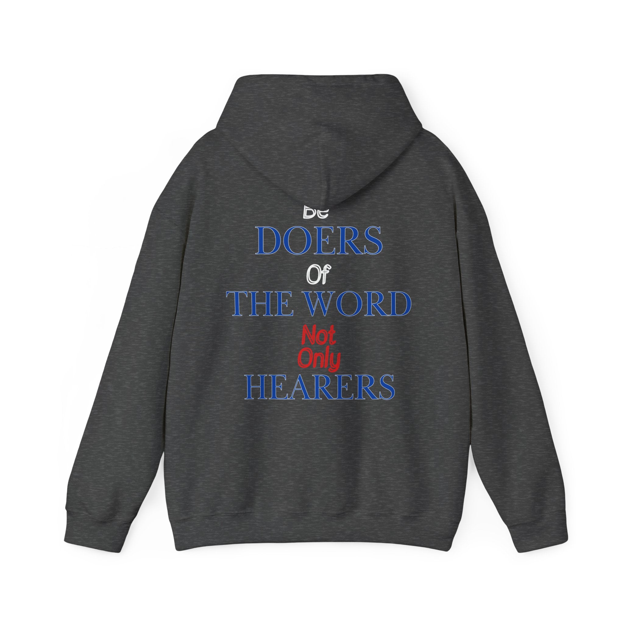 Be Doers Of The Word Hoodie