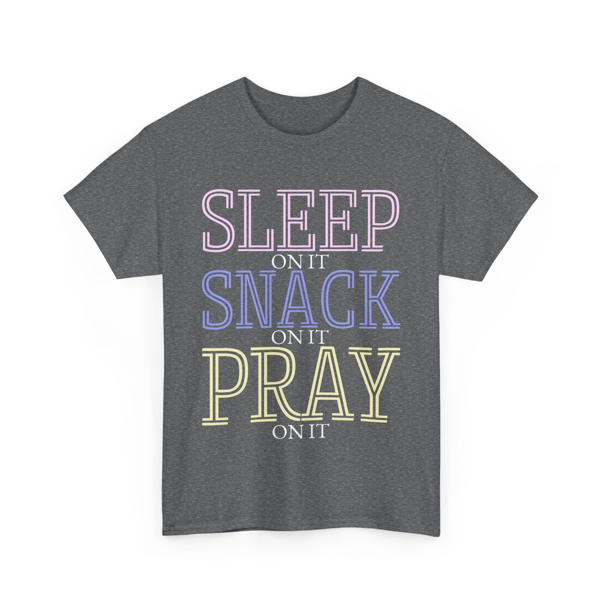 Sleep, Snack, Pray Unisex Tee - Casual Cotton Shirt for Comfort Lovers, Great for Relaxing, Gifts, Everyday Wear, Self-Care