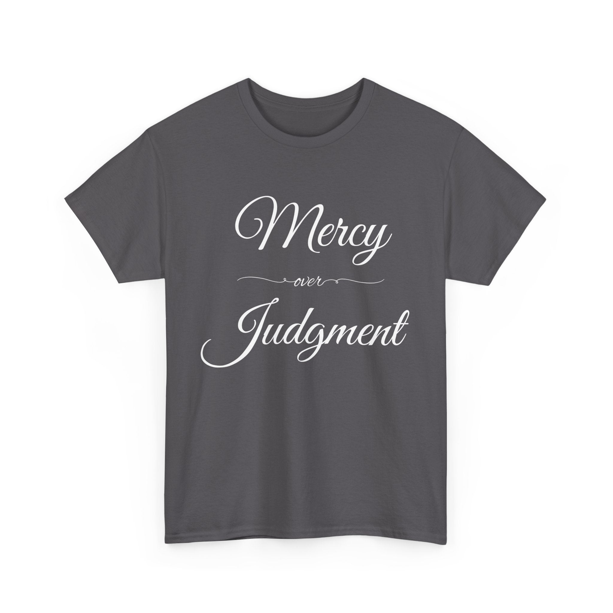 Stylish Unisex Tee with 'Mercy over Judgment' Design, Casual Wear, Gift for Friends, Motivational Clothing, Spiritual Shirt