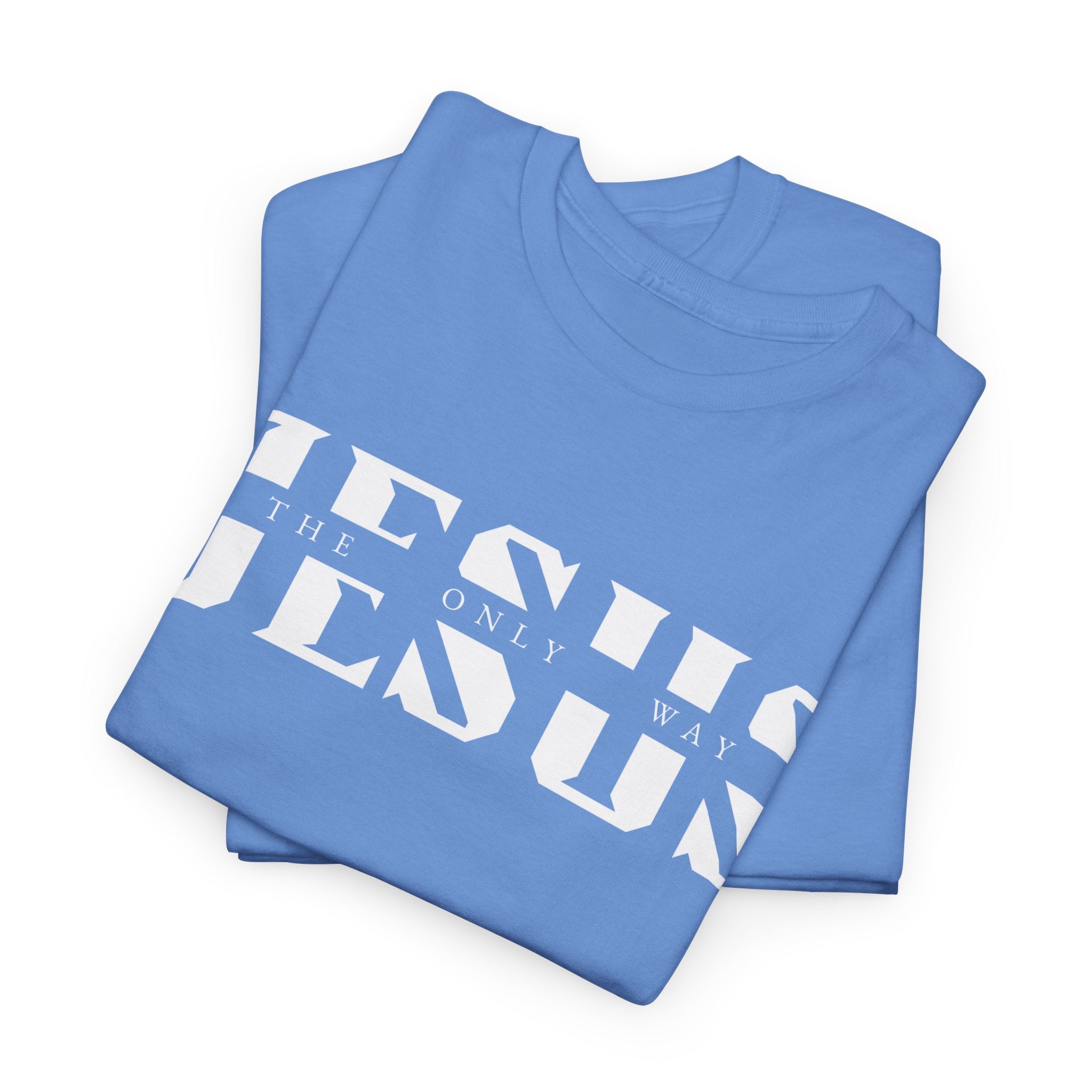 Faith-Inspired Unisex Tee - 'Jesus: The Only Way'