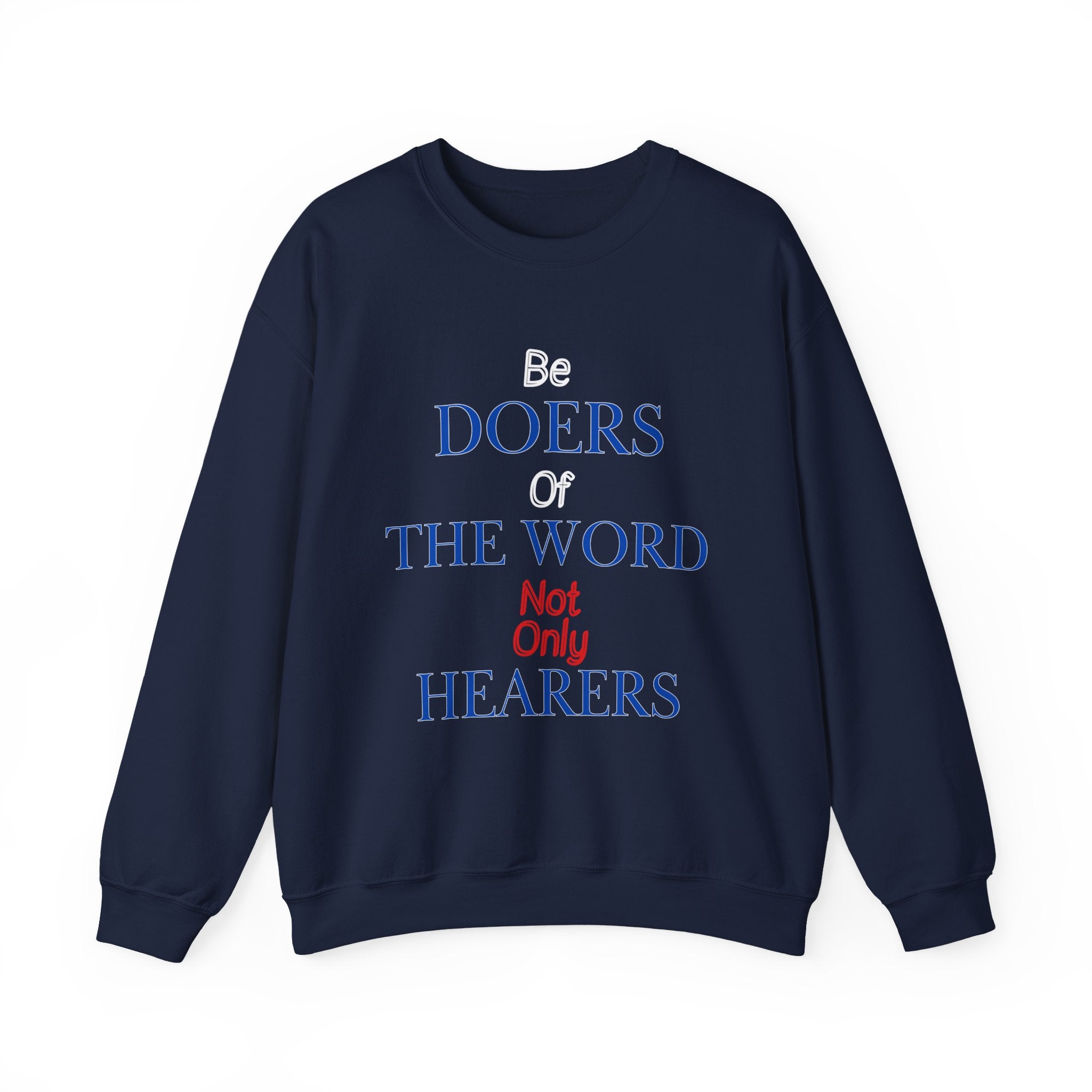 Be Doers Of The Word Crewneck Sweatshirt