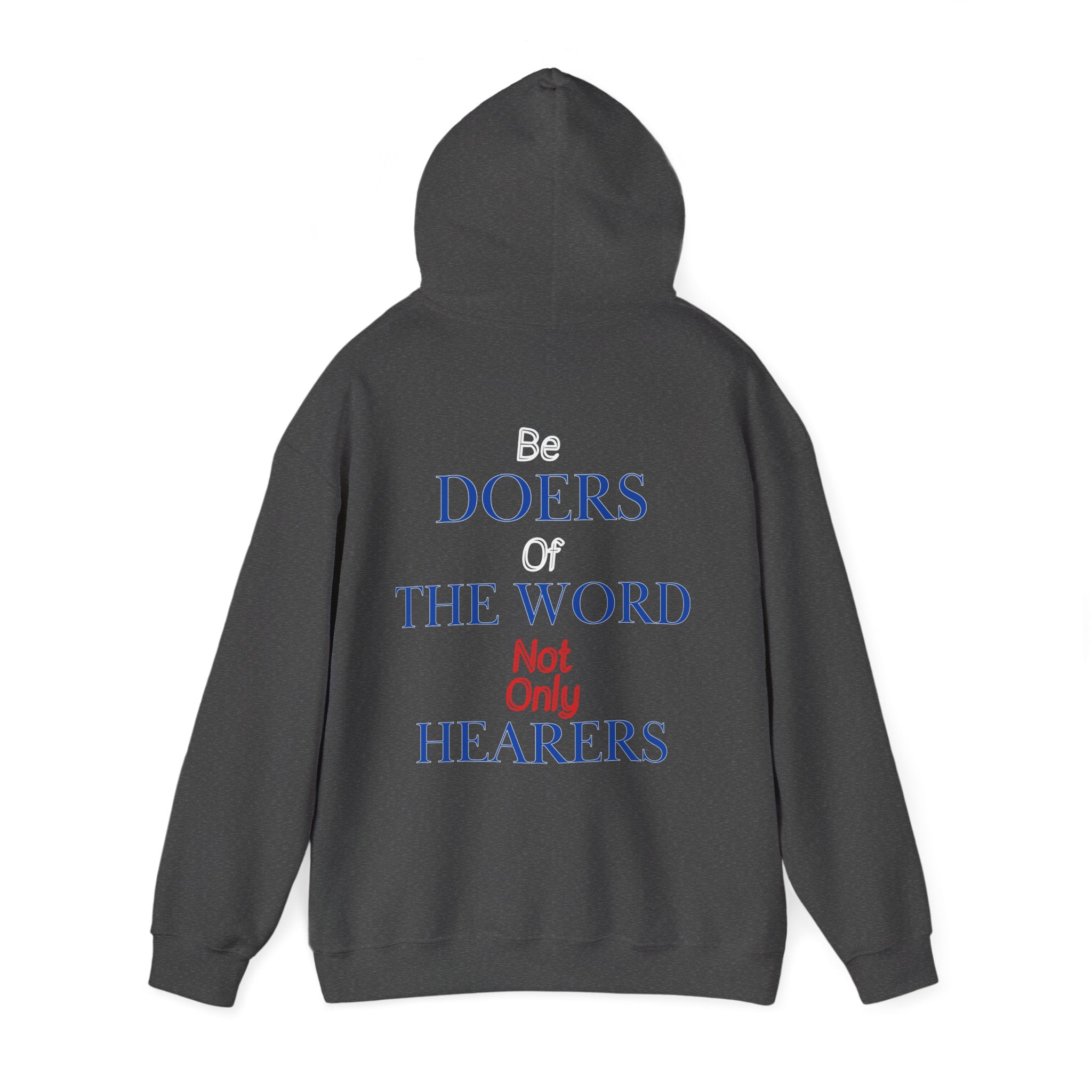 Be Doers Of The Word Hoodie