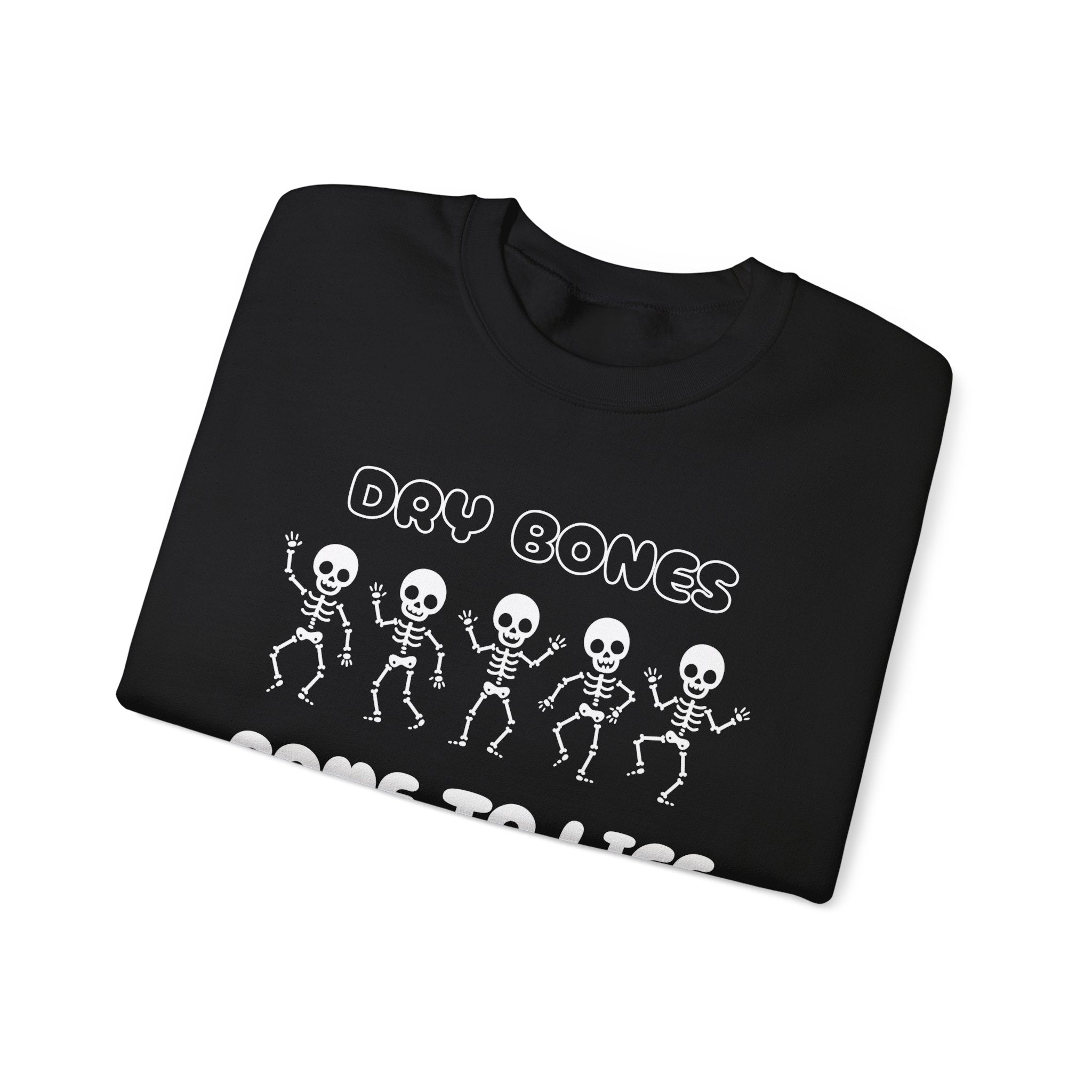 Dry Bones Come To Life Crewneck Sweatshirt - Perfect for Halloween, Cozy Nights, Unisex Gift, Seasonal Style, Fall Fashion, Spooky Season