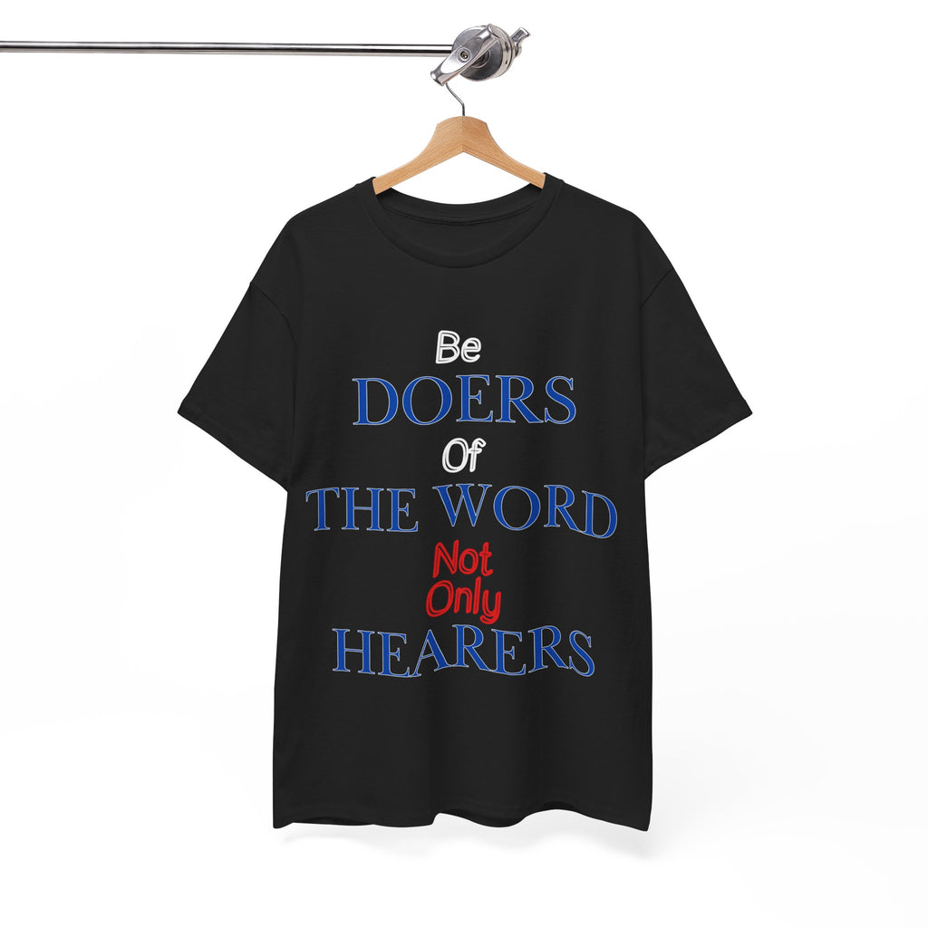 Be Doers of the Word Unisex Tee