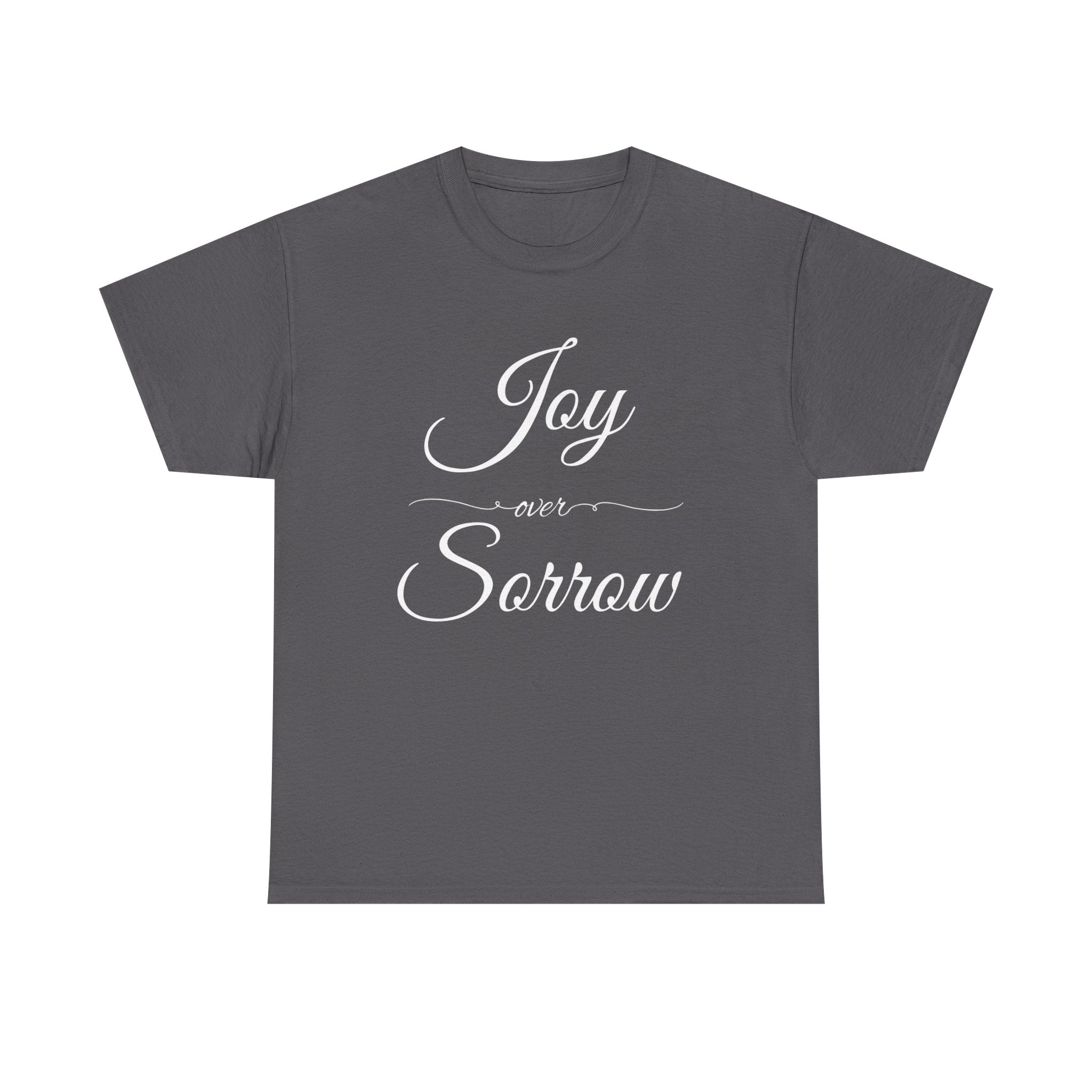 Joy Over Sorrow Unisex Heavy Cotton Tee, Inspirational T-Shirt, Casual Wear, Gift for Him and Her, Everyday Comfort, Grief and Hope Shirt