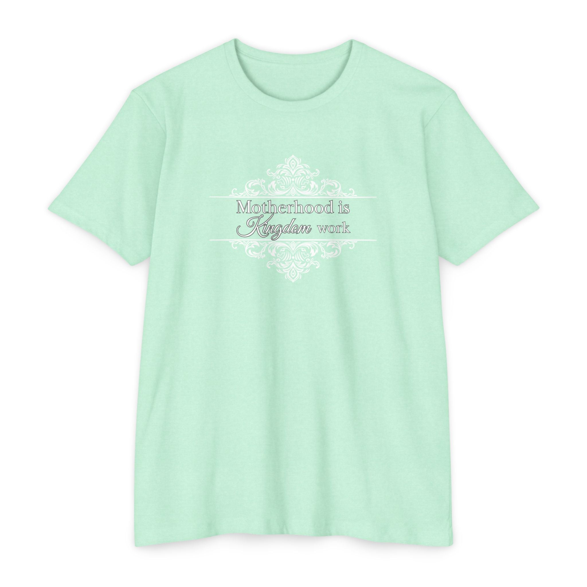 Motherhood is Kingdom Work T-shirt