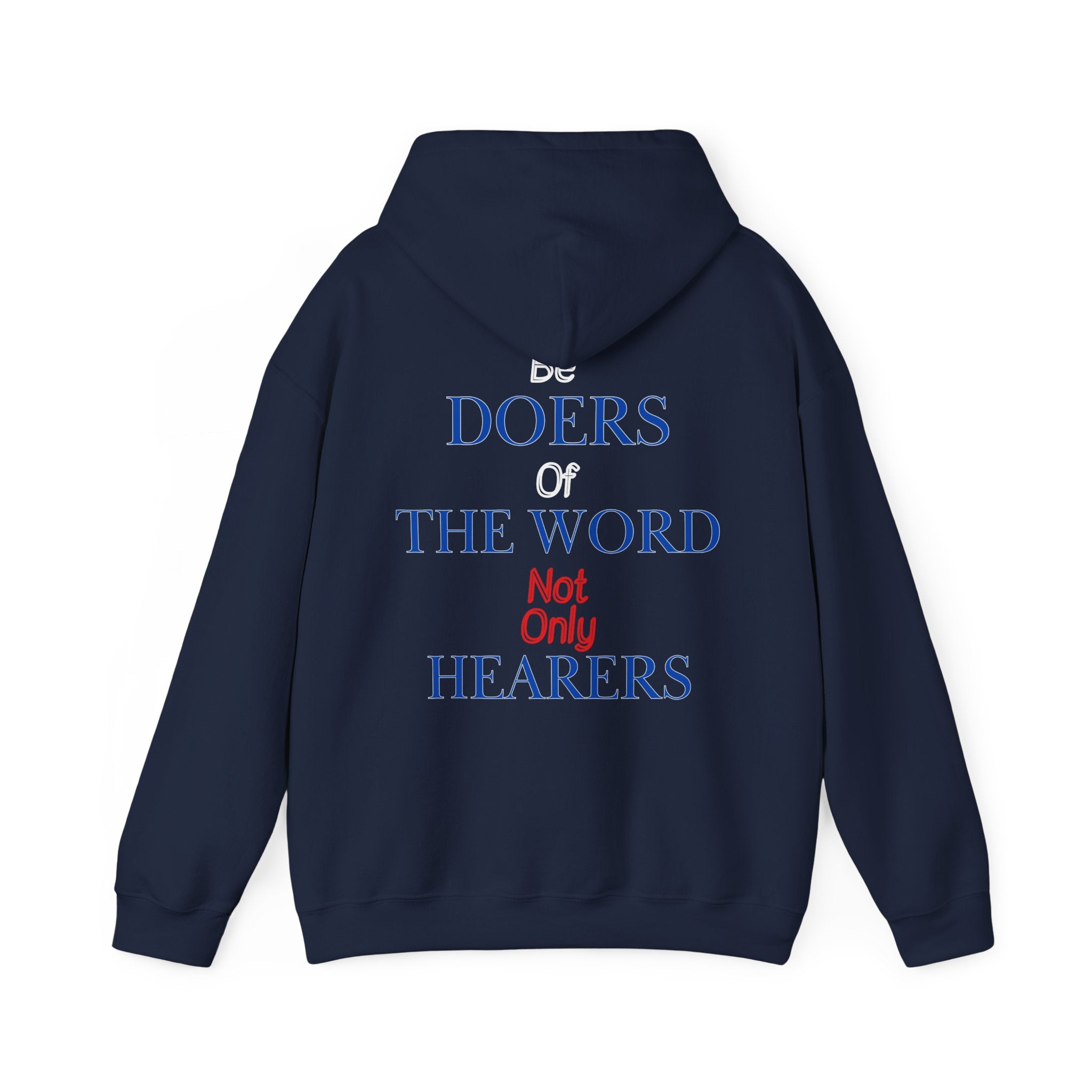 Be Doers Of The Word Hoodie