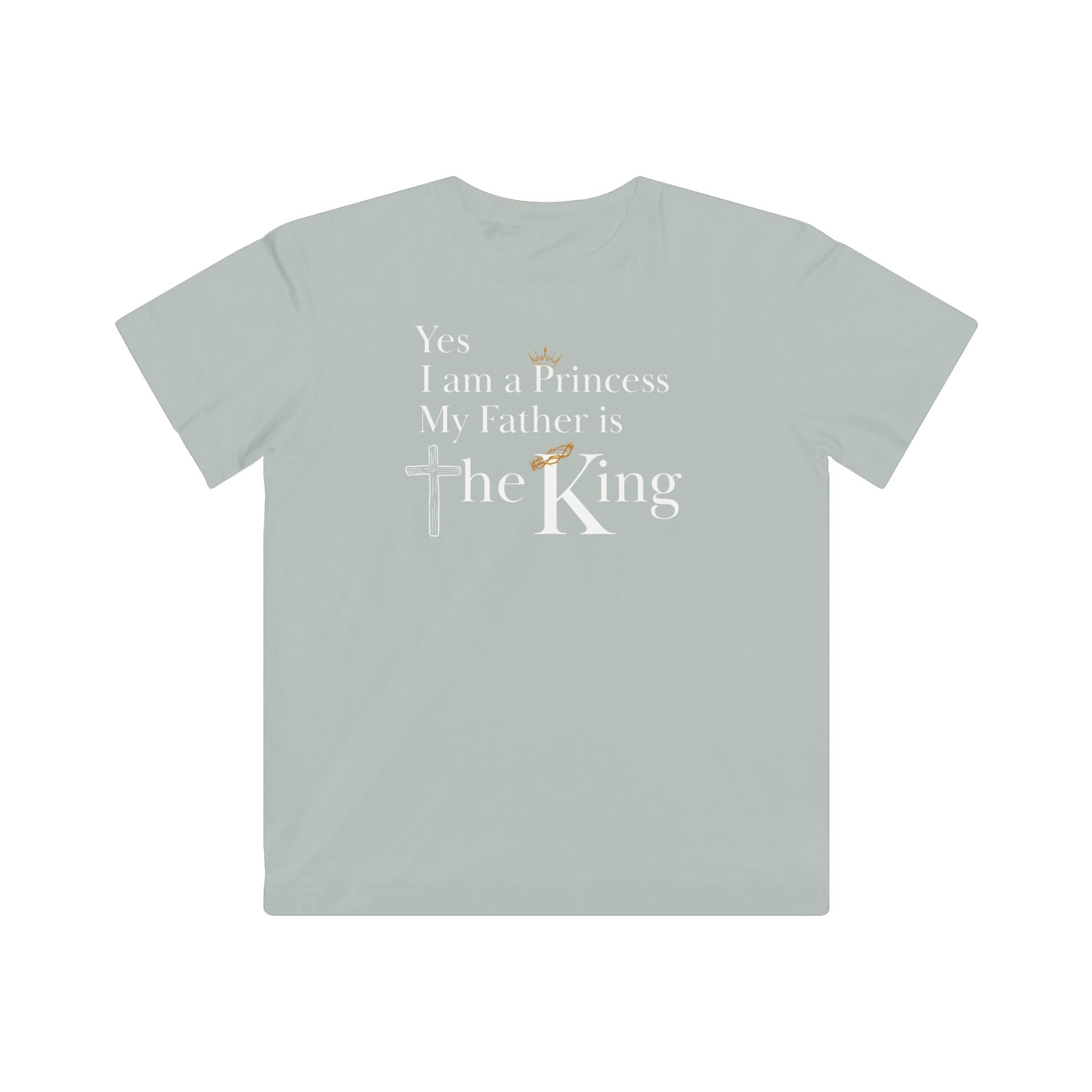 Yes, I am a Princess, My Father is a King Kid's Christian Shirt