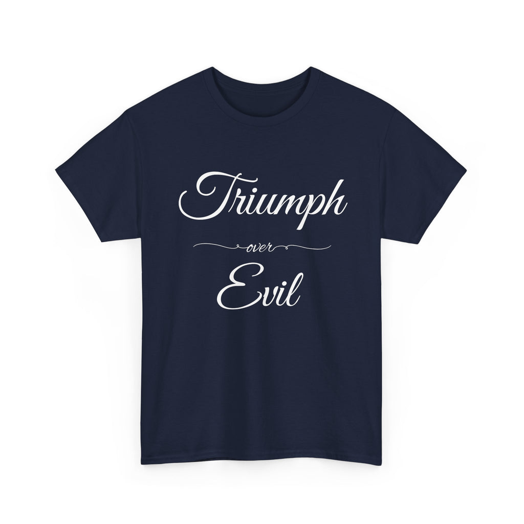 Triumph Over Evil Unisex Heavy Cotton Tee | Inspirational Tee, Casual Wear, Gift for Heroes, Motivational Shirt, Everyday Style