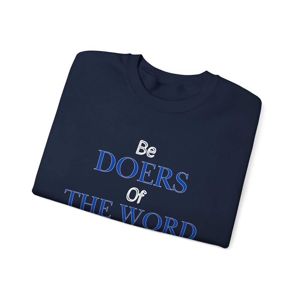 Be Doers Of The Word Crewneck Sweatshirt