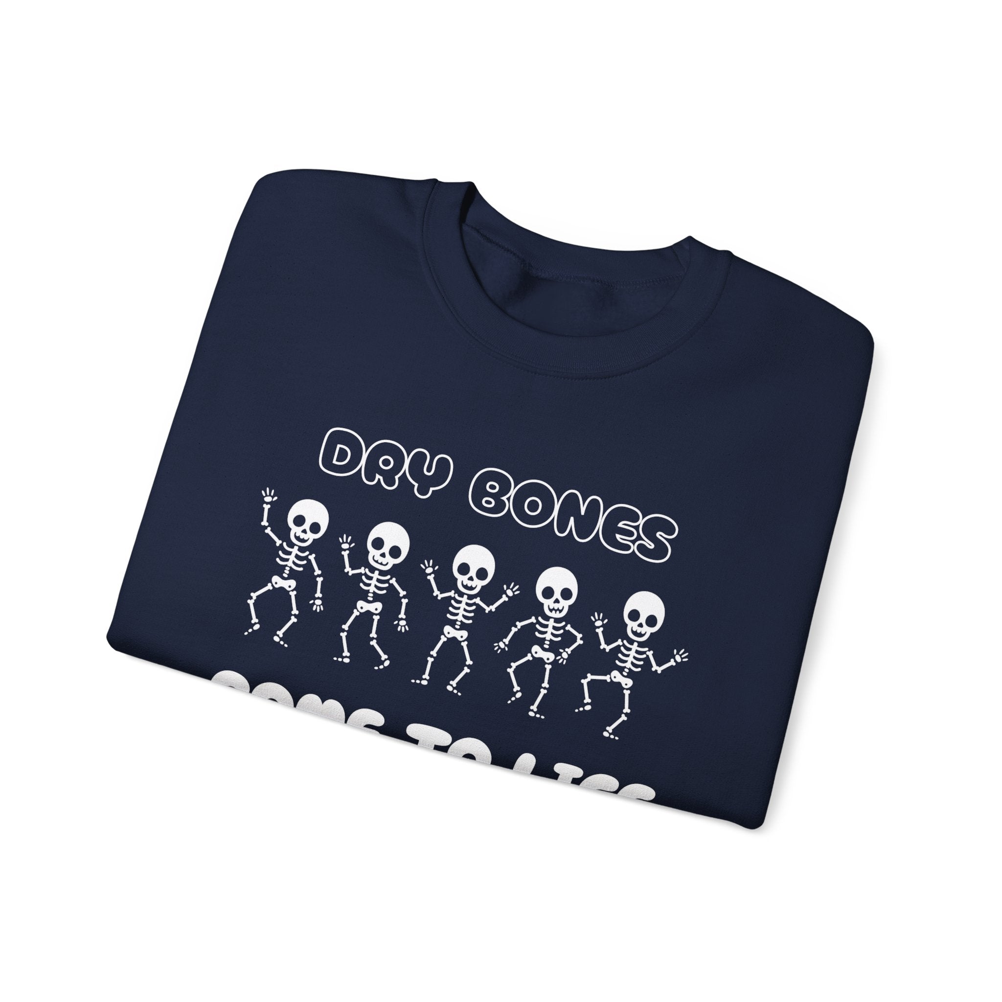 Dry Bones Come To Life Crewneck Sweatshirt - Perfect for Halloween, Cozy Nights, Unisex Gift, Seasonal Style, Fall Fashion, Spooky Season