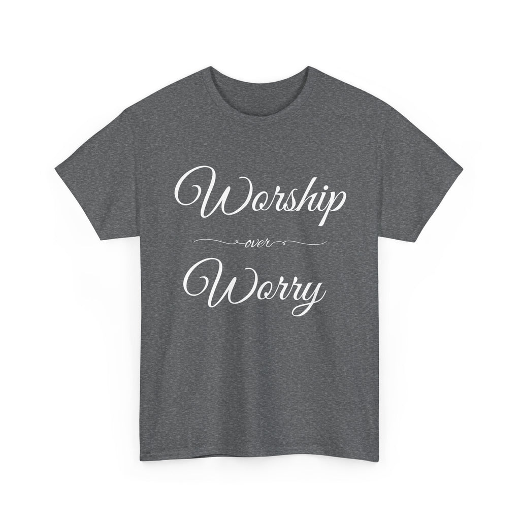 Worship Over Worry Unisex Heavy Cotton Tee - Inspirational T-Shirt, Motivational Apparel, Gift for Faith, Sunday Best, Everyday Comfort